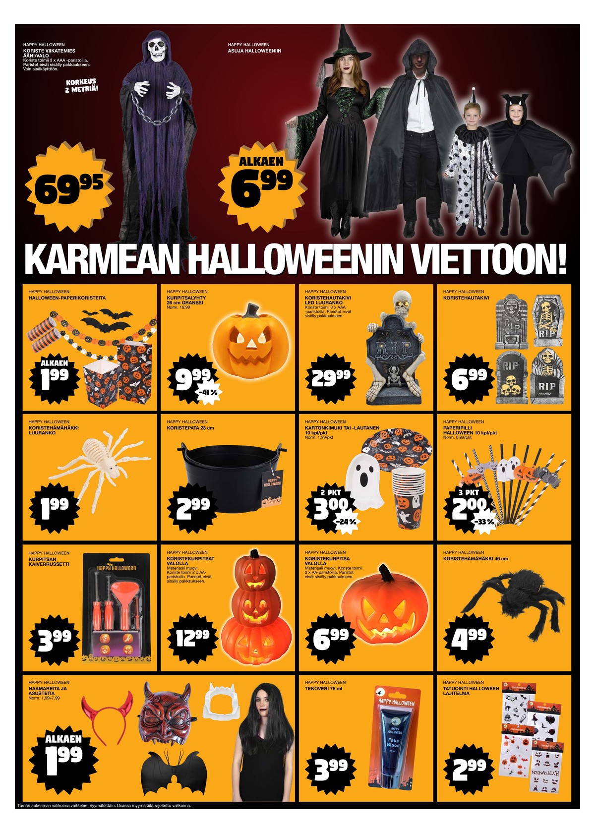 Katso ketjun Tokmanni tarjouslehti viikolta 40 sivustolla Viikkotarjoukset.fi. Löydät monia hyviä tarjouksia erilaisista tuotteista, esimerkiksi koristelutuotteet happy halloween tai koristelutuotteet happy halloween. Lue tarjouslehti täältä! Sivu 6