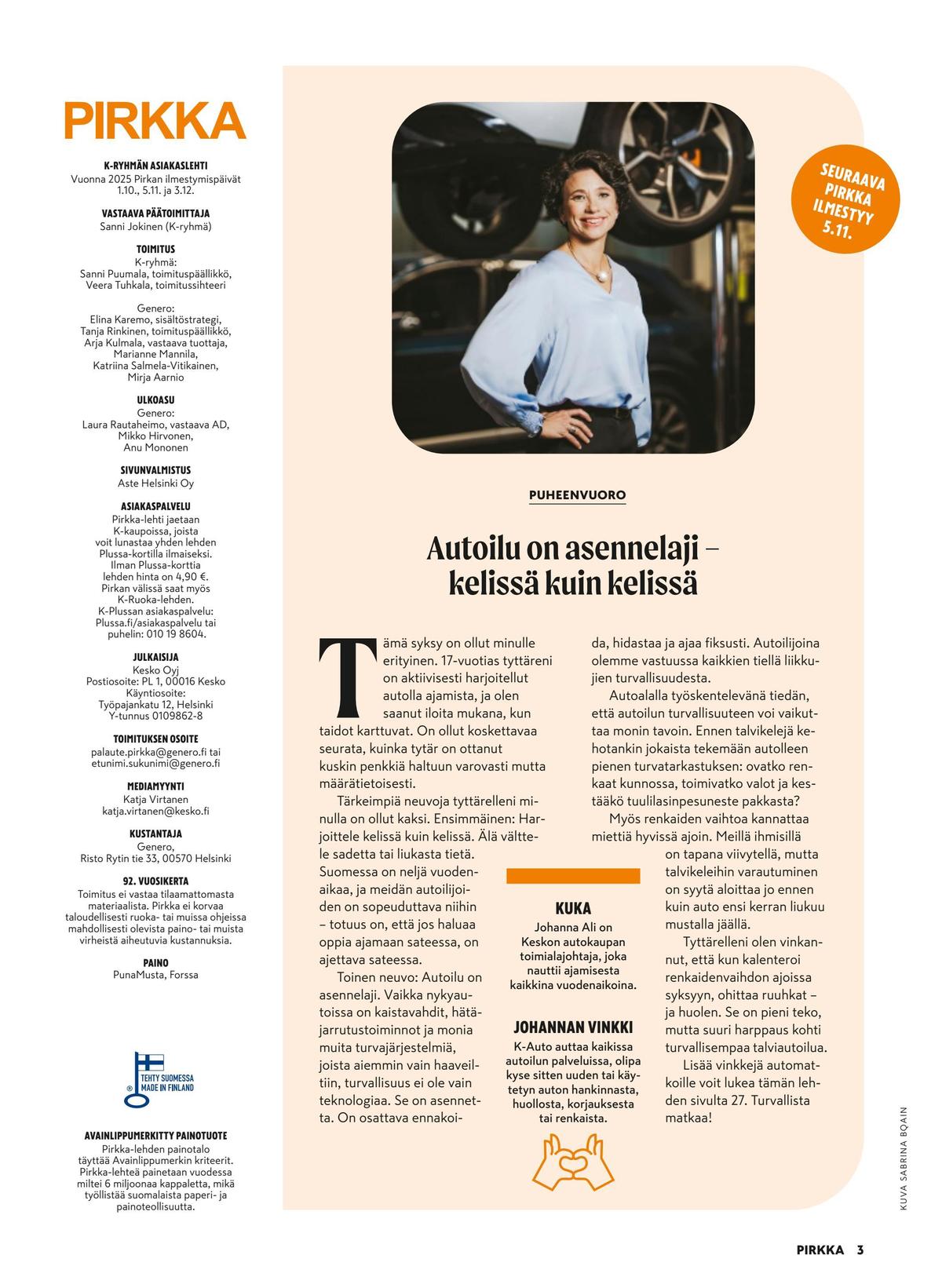 Katso ketjun Pirkka tarjouslehti viikolta 42 sivustolla Viikkotarjoukset.fi. Löydät monia hyviä tarjouksia erilaisista tuotteista. Lue tarjouslehti täältä! Sivu 3