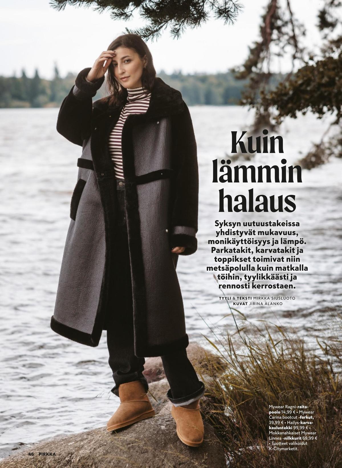 Katso ketjun Pirkka tarjouslehti viikolta 42 sivustolla Viikkotarjoukset.fi. Löydät monia hyviä tarjouksia erilaisista tuotteista. Lue tarjouslehti täältä! Sivu 46