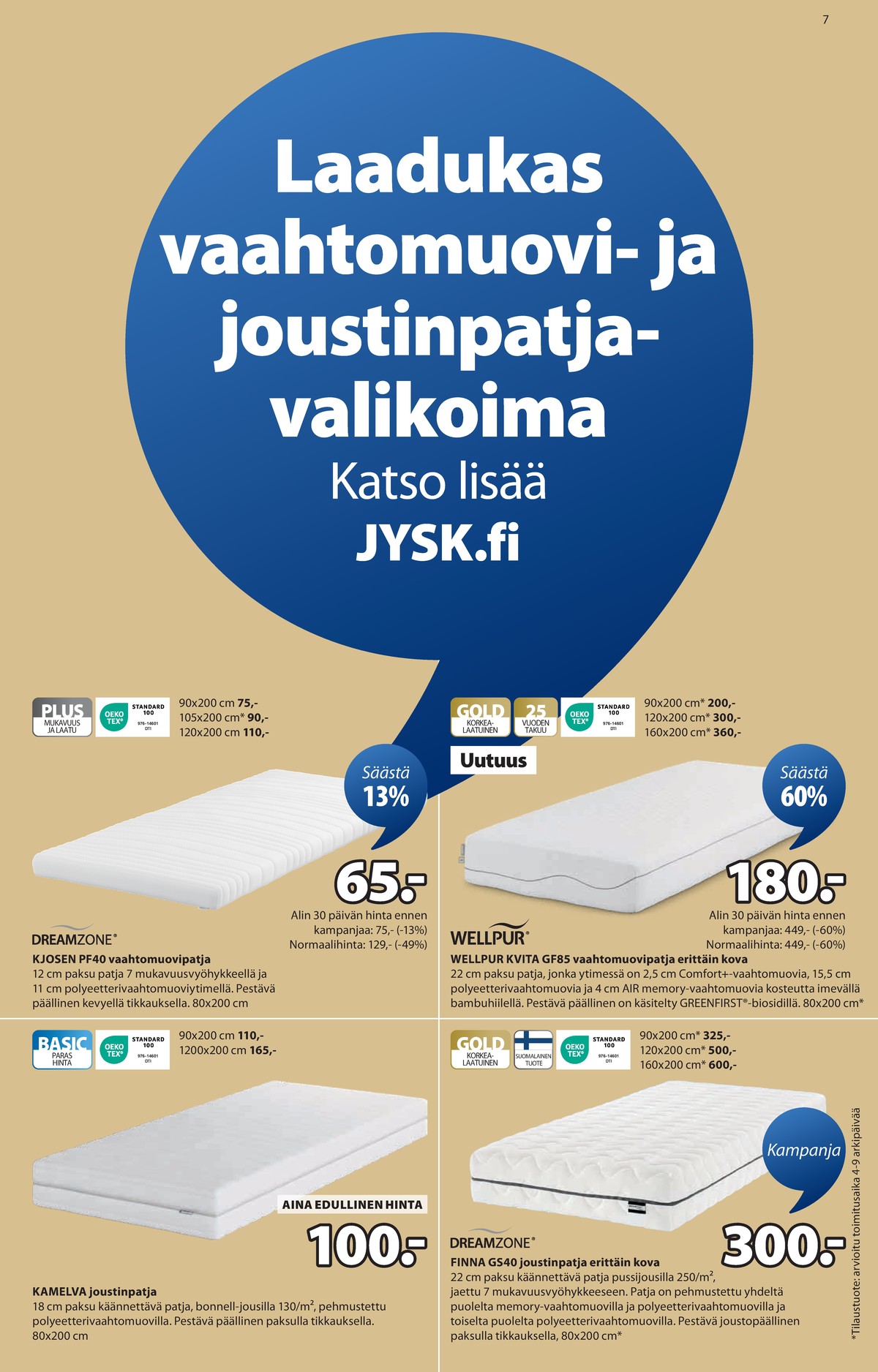 Katso ketjun Jysk tarjouslehti viikolta 42 sivustolla Viikkotarjoukset.fi. Löydät monia hyviä tarjouksia erilaisista tuotteista. Lue tarjouslehti täältä! Sivu 8