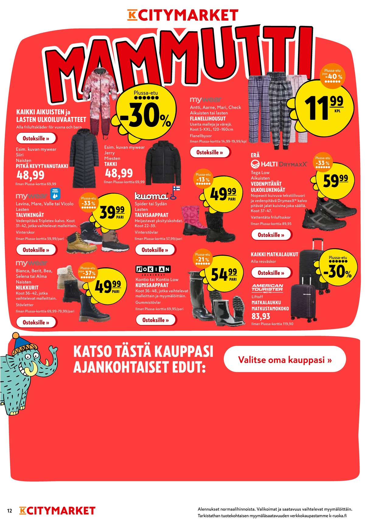 Katso ketjun K-Citymarket tarjouslehti viikolta 42 sivustolla Viikkotarjoukset.fi. Löydät monia hyviä tarjouksia erilaisista tuotteista. Lue tarjouslehti täältä! Sivu 12