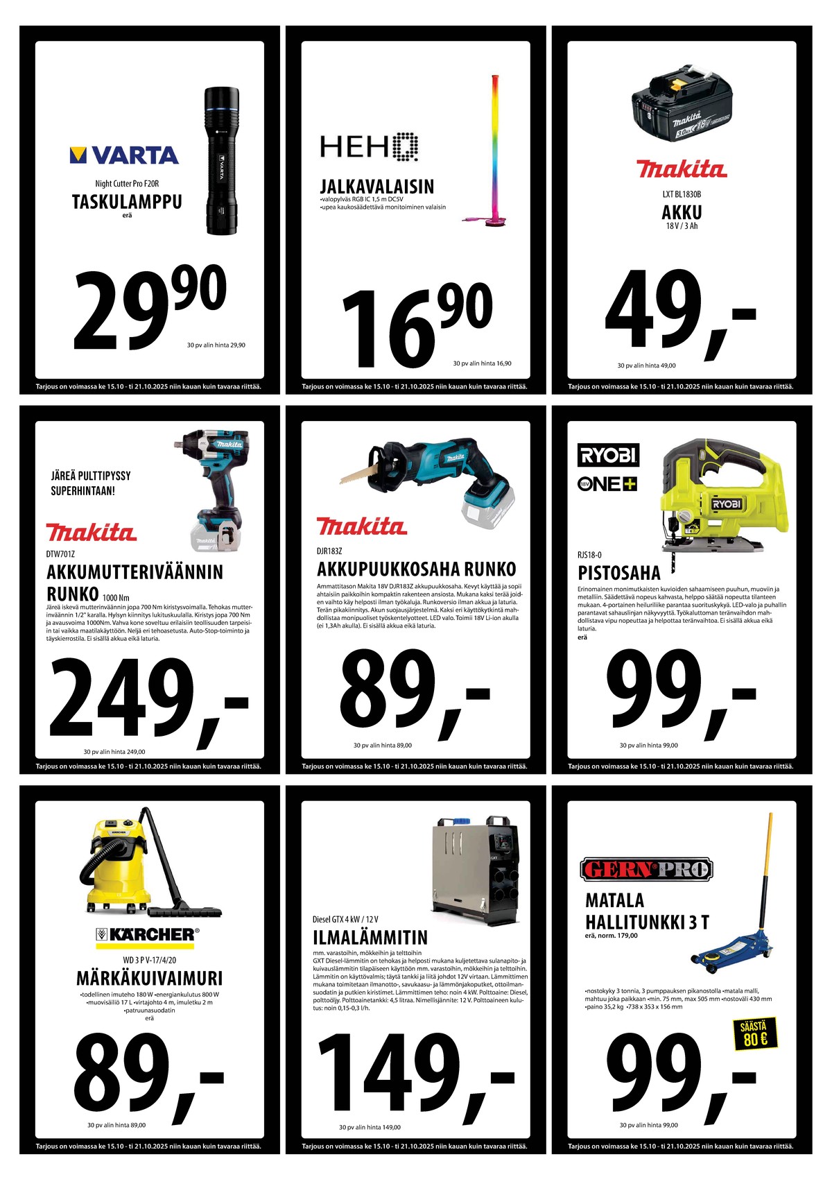 Katso ketjun Keskinen tarjouslehti viikolta 42 sivustolla Viikkotarjoukset.fi. Löydät monia hyviä tarjouksia erilaisista tuotteista, esimerkiksi märkä-kuivaimurit kärcher tai pistosahat ryobi. Lue tarjouslehti täältä! Sivu 25