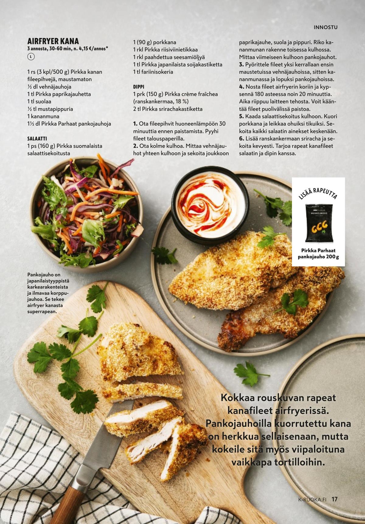 Katso ketjun K-Ruoka tarjouslehti viikolta 42 sivustolla Viikkotarjoukset.fi. Löydät monia hyviä tarjouksia erilaisista tuotteista. Lue tarjouslehti täältä! Sivu 17