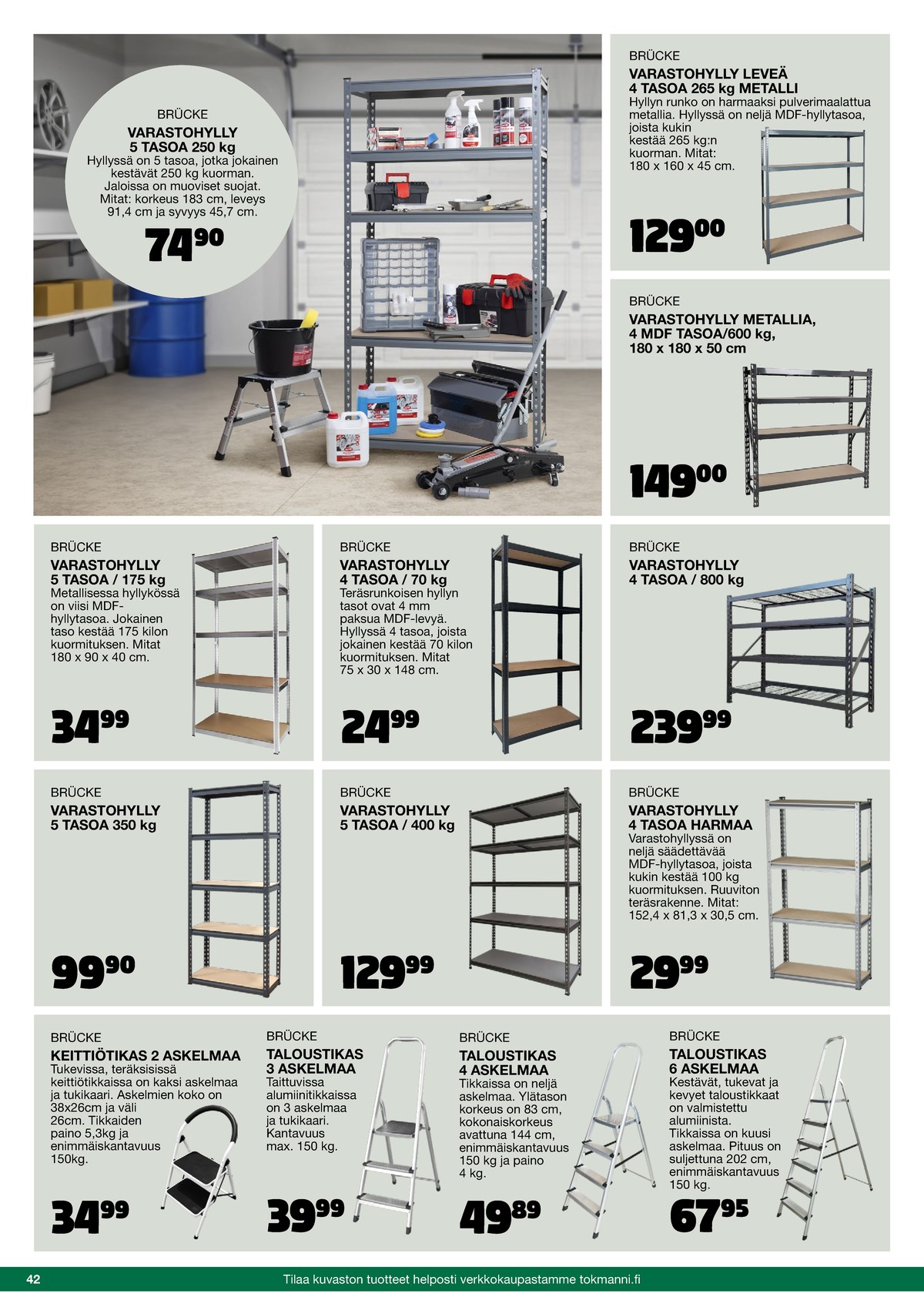 Katso ketjun Tokmanni tarjouslehti viikolta 42 sivustolla Viikkotarjoukset.fi. Löydät monia hyviä tarjouksia erilaisista tuotteista. Lue tarjouslehti täältä! Sivu 42
