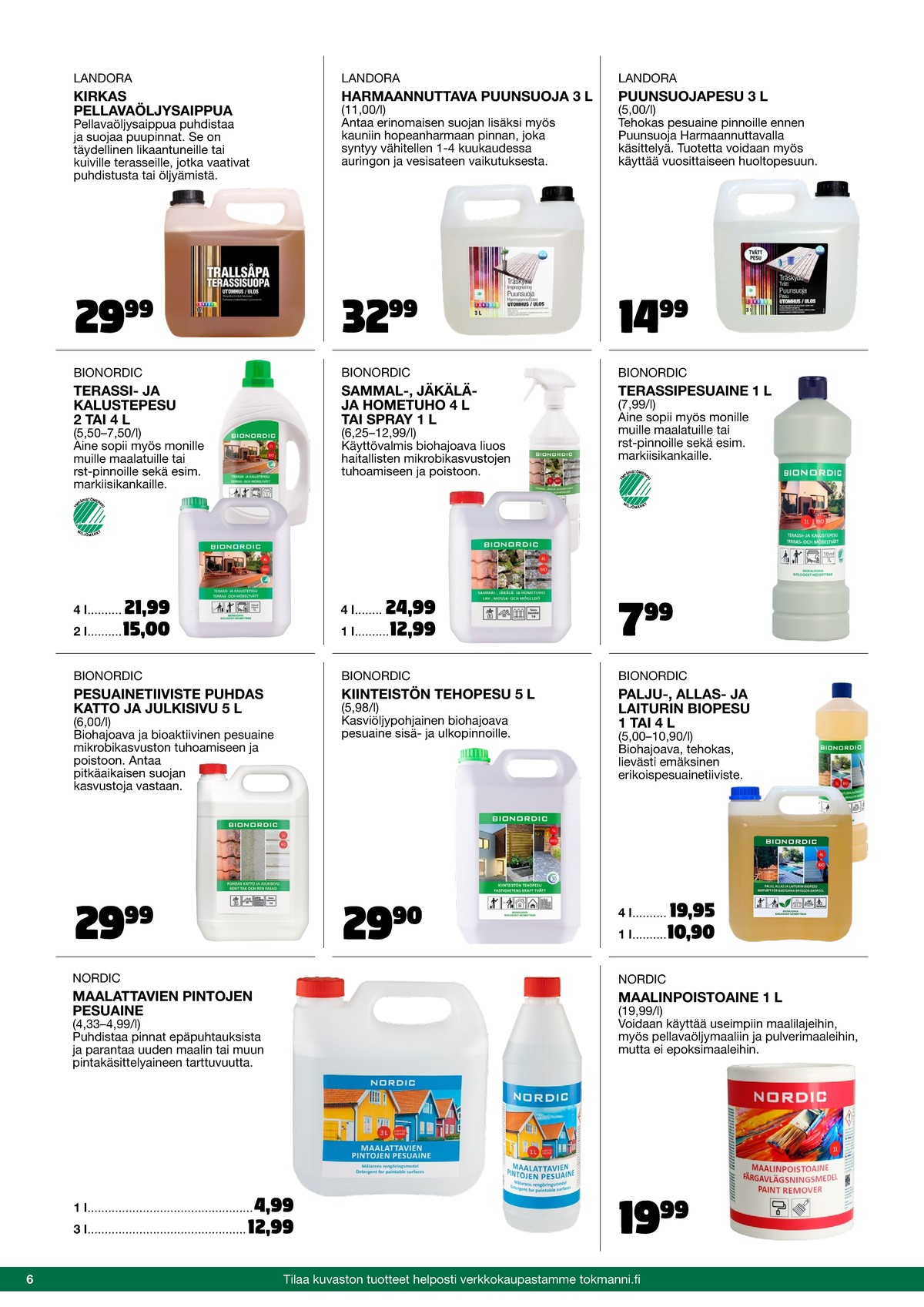 Katso ketjun Tokmanni tarjouslehti viikolta 42 sivustolla Viikkotarjoukset.fi. Löydät monia hyviä tarjouksia erilaisista tuotteista. Lue tarjouslehti täältä! Sivu 6