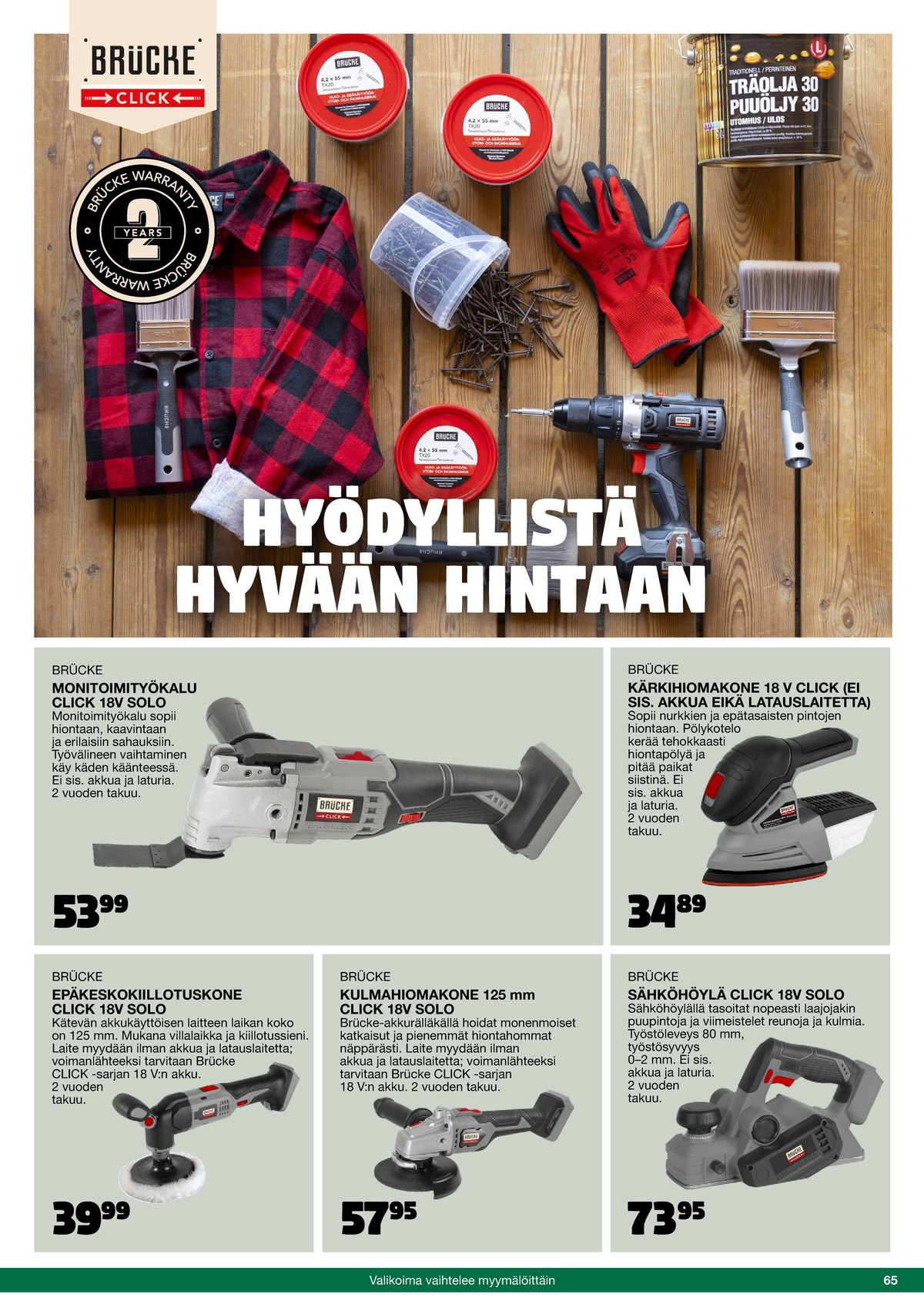 Katso ketjun Tokmanni tarjouslehti viikolta 42 sivustolla Viikkotarjoukset.fi. Löydät monia hyviä tarjouksia erilaisista tuotteista. Lue tarjouslehti täältä! Sivu 65