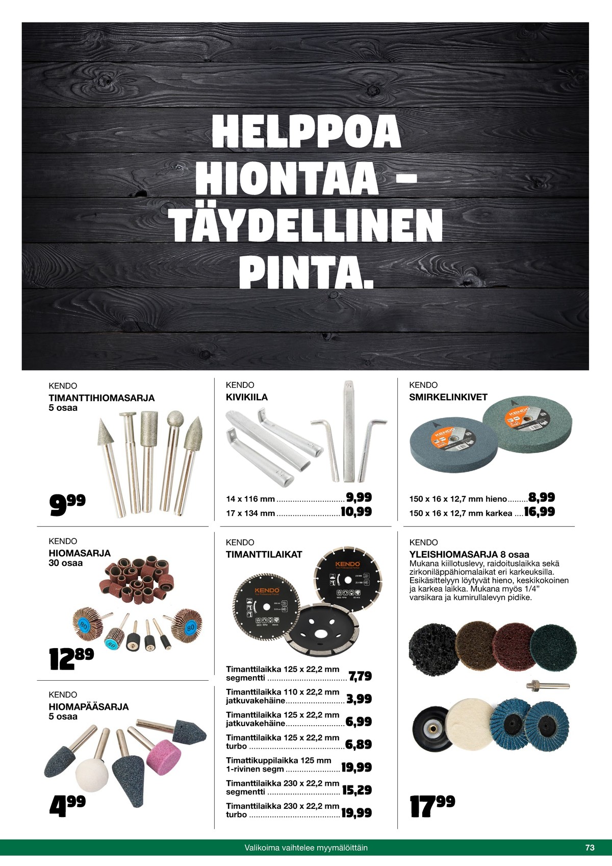 Katso ketjun Tokmanni tarjouslehti viikolta 42 sivustolla Viikkotarjoukset.fi. Löydät monia hyviä tarjouksia erilaisista tuotteista. Lue tarjouslehti täältä! Sivu 73