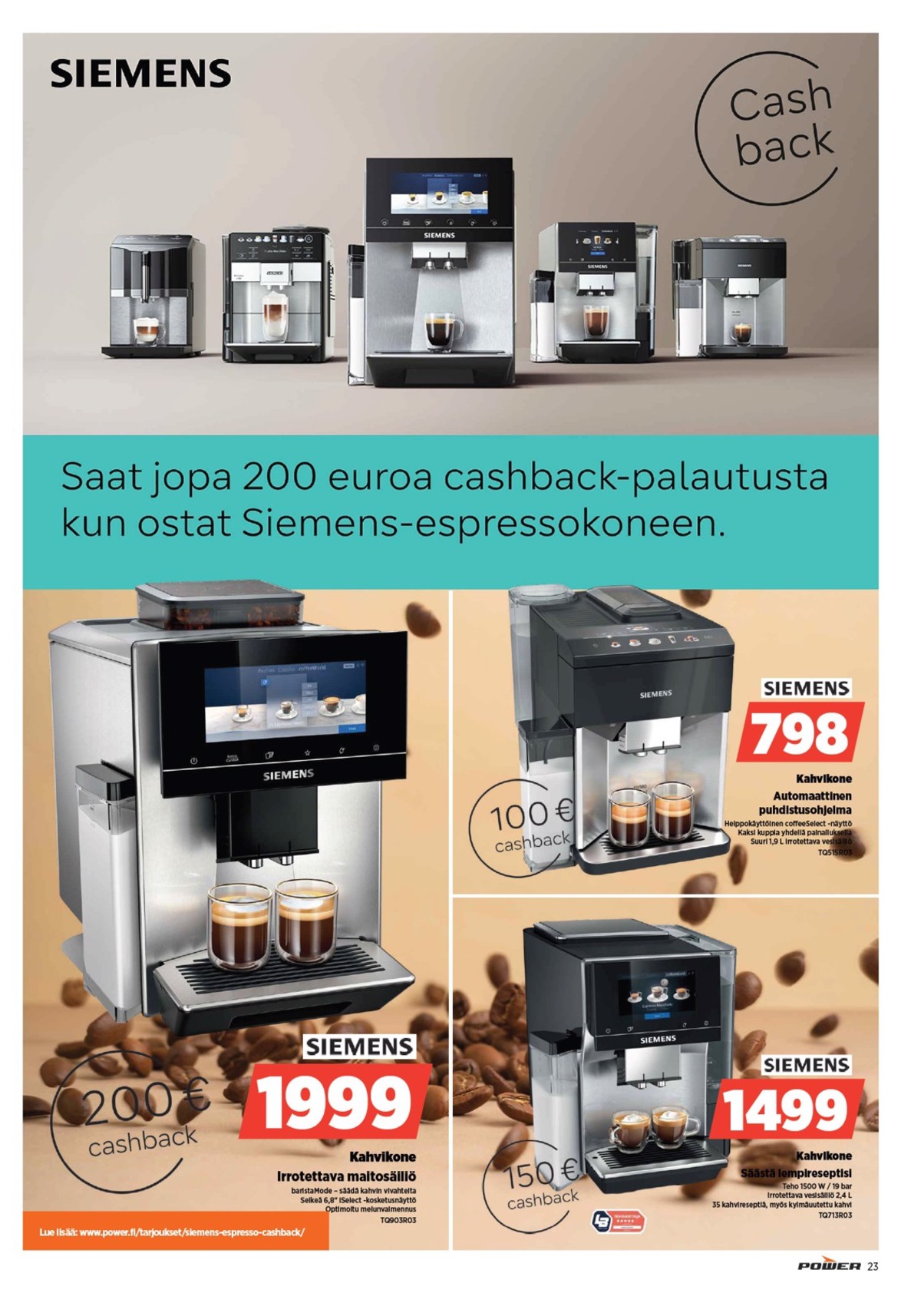 Katso ketjun Power tarjouslehti viikolta 43 sivustolla Viikkotarjoukset.fi. Löydät monia hyviä tarjouksia erilaisista tuotteista. Lue tarjouslehti täältä! Sivu 23
