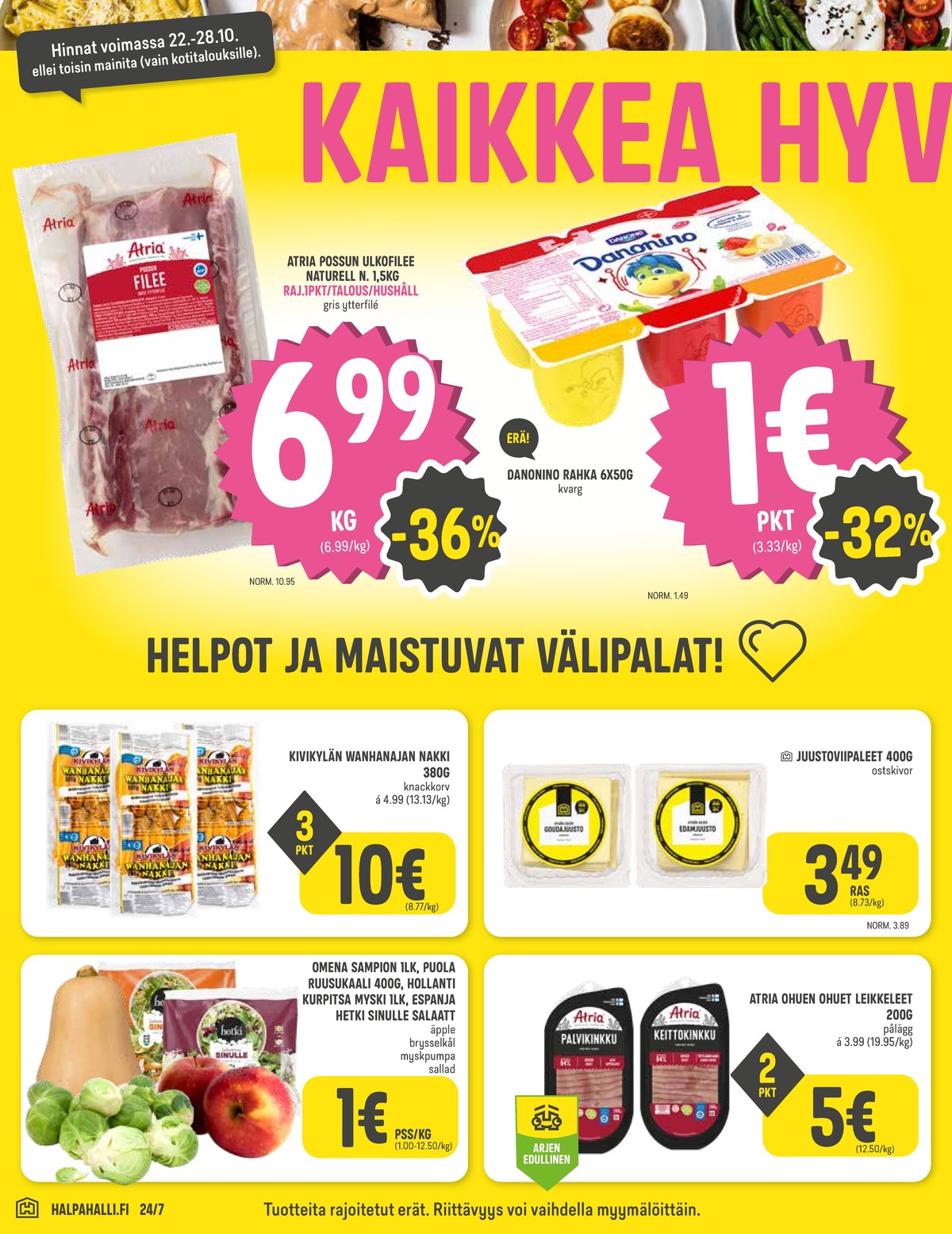 Katso ketjun Halpa Halli tarjouslehti viikolta 43 sivustolla Viikkotarjoukset.fi. Löydät monia hyviä tarjouksia erilaisista tuotteista, esimerkiksi porsaan ulkofilee atria tai rahkat danone. Lue tarjouslehti täältä! Sivu 2