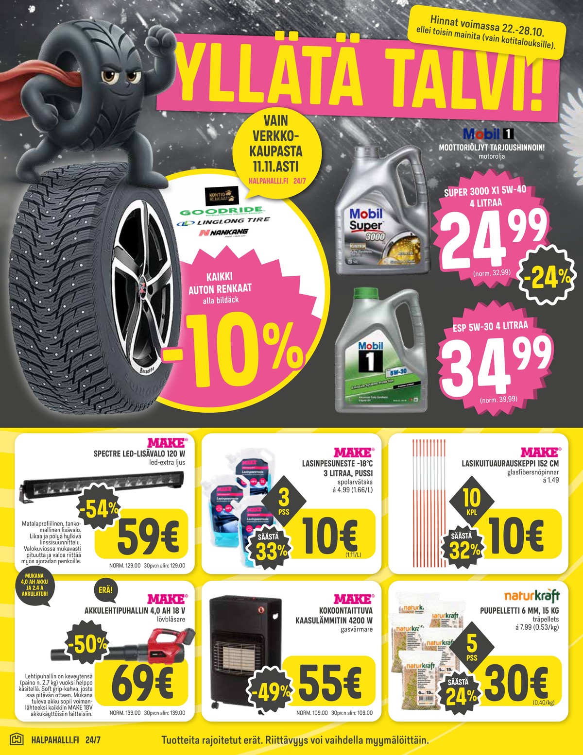 Katso ketjun Halpa Halli tarjouslehti viikolta 43 sivustolla Viikkotarjoukset.fi. Löydät monia hyviä tarjouksia erilaisista tuotteista, esimerkiksi renkaat goodride tyre tai renkaat linglong tire. Lue tarjouslehti täältä! Sivu 6