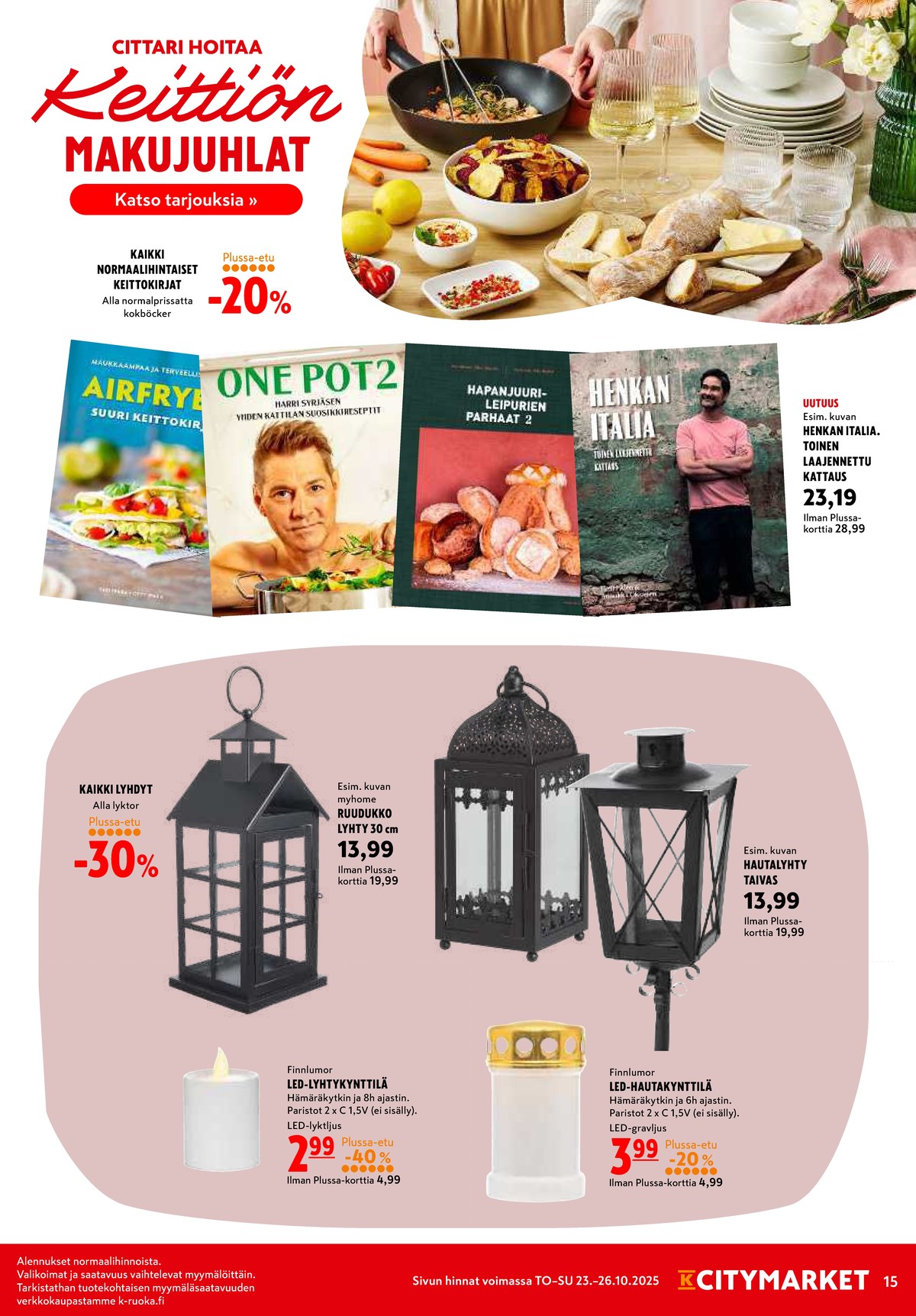 Katso ketjun K-Citymarket tarjouslehti viikolta 43 sivustolla Viikkotarjoukset.fi. Löydät monia hyviä tarjouksia erilaisista tuotteista. Lue tarjouslehti täältä! Sivu 15