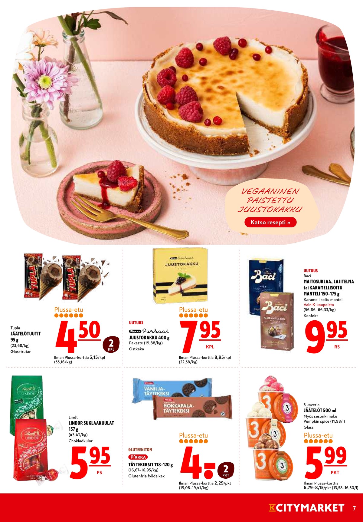 Katso ketjun K-Citymarket tarjouslehti viikolta 43 sivustolla Viikkotarjoukset.fi. Löydät monia hyviä tarjouksia erilaisista tuotteista. Lue tarjouslehti täältä! Sivu 7