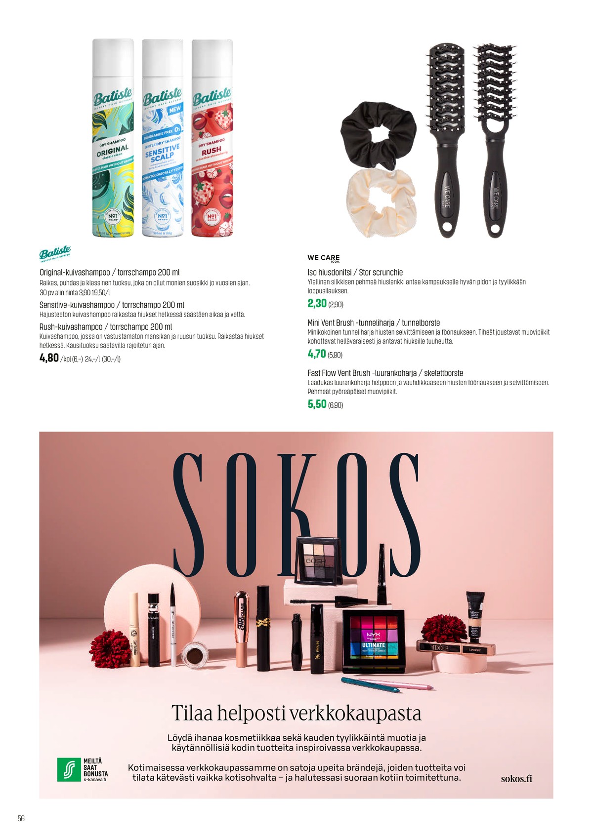 Katso ketjun Sokos tarjouslehti viikolta 44 sivustolla Viikkotarjoukset.fi. Löydät monia hyviä tarjouksia erilaisista tuotteista. Lue tarjouslehti täältä! Sivu 56