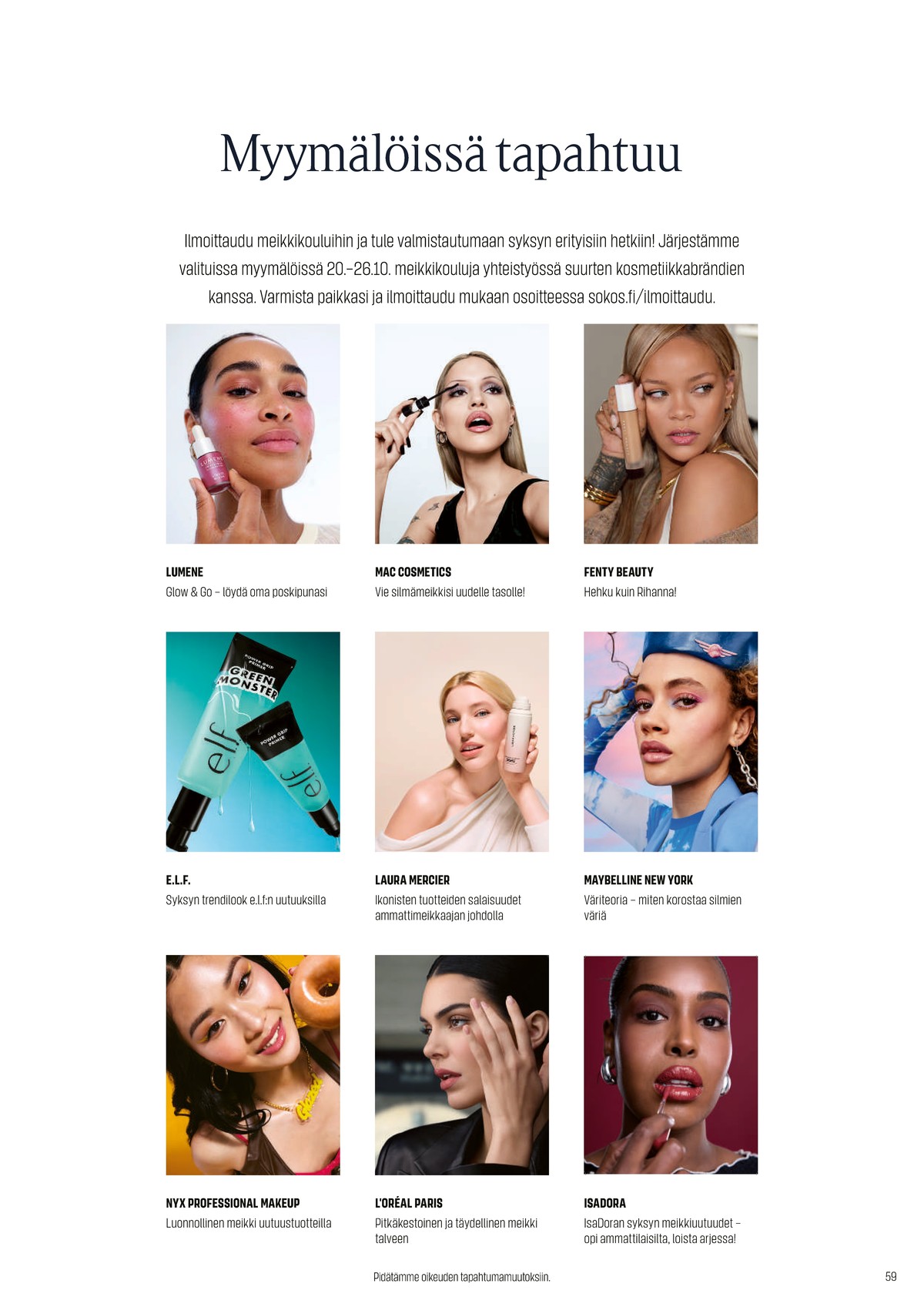 Katso ketjun Sokos tarjouslehti viikolta 44 sivustolla Viikkotarjoukset.fi. Löydät monia hyviä tarjouksia erilaisista tuotteista. Lue tarjouslehti täältä! Sivu 59