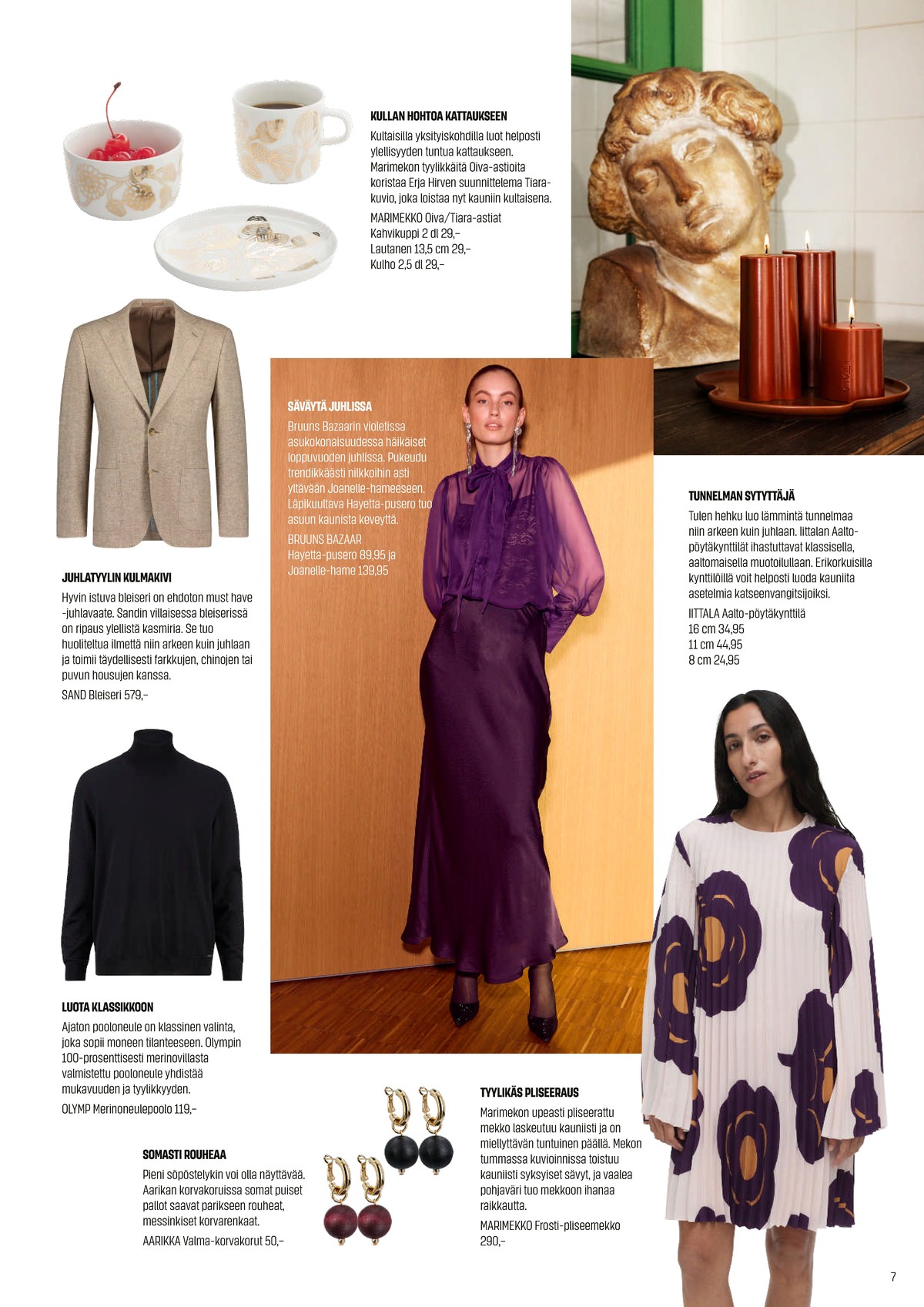 Katso ketjun Sokos tarjouslehti viikolta 44 sivustolla Viikkotarjoukset.fi. Löydät monia hyviä tarjouksia erilaisista tuotteista. Lue tarjouslehti täältä! Sivu 7