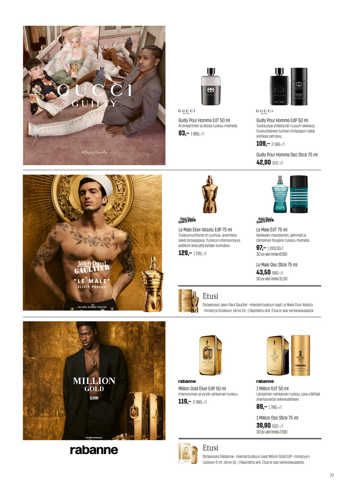 Katso ketjun Sokos tarjouslehti viikolta 44 sivustolla Viikkotarjoukset.fi. Löydät monia hyviä tarjouksia erilaisista tuotteista. Lue tarjouslehti täältä! Sivu 77