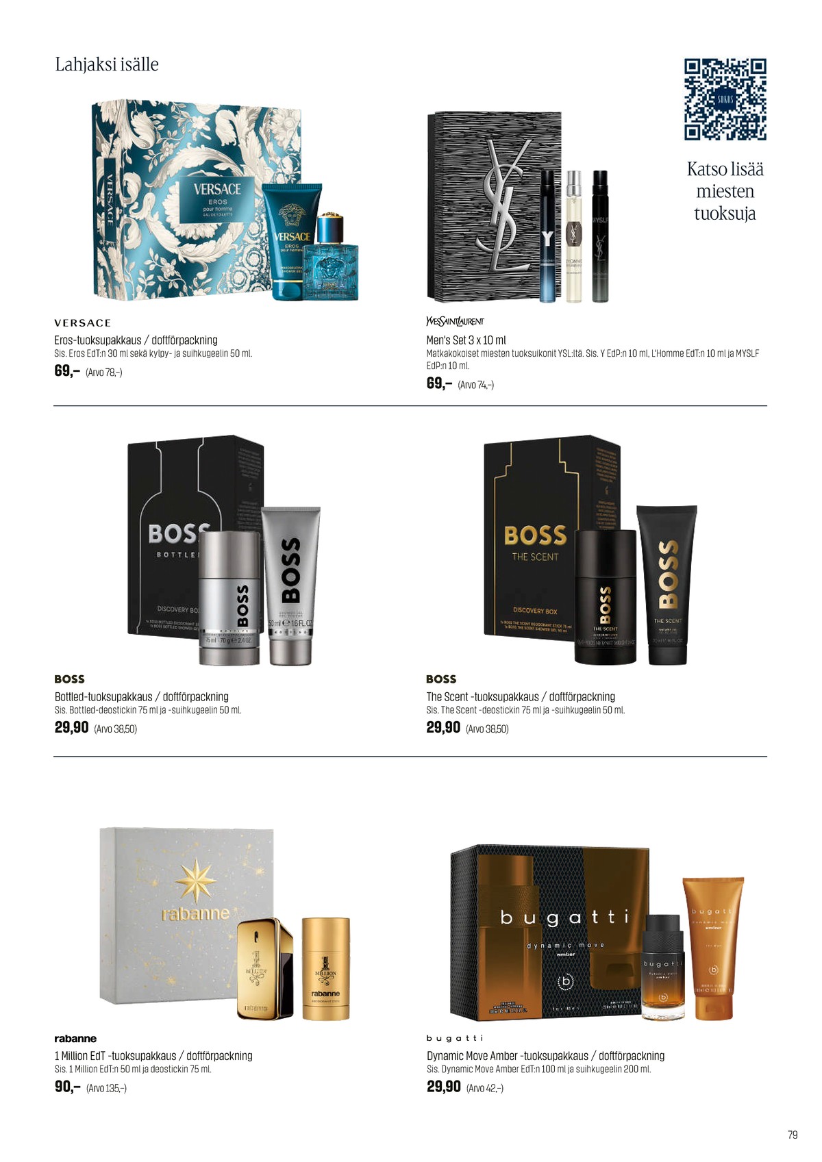 Katso ketjun Sokos tarjouslehti viikolta 44 sivustolla Viikkotarjoukset.fi. Löydät monia hyviä tarjouksia erilaisista tuotteista. Lue tarjouslehti täältä! Sivu 79