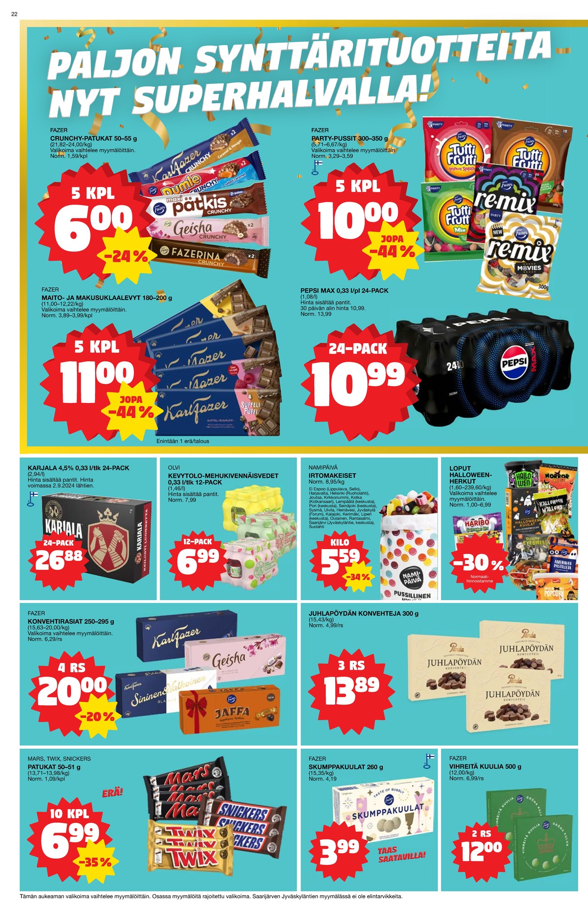 Katso ketjun Tokmanni tarjouslehti viikolta 44 sivustolla Viikkotarjoukset.fi. Löydät monia hyviä tarjouksia erilaisista tuotteista, esimerkiksi %product1% tai muista tuotteista. Lue tarjouslehti täältä! Sivu 22