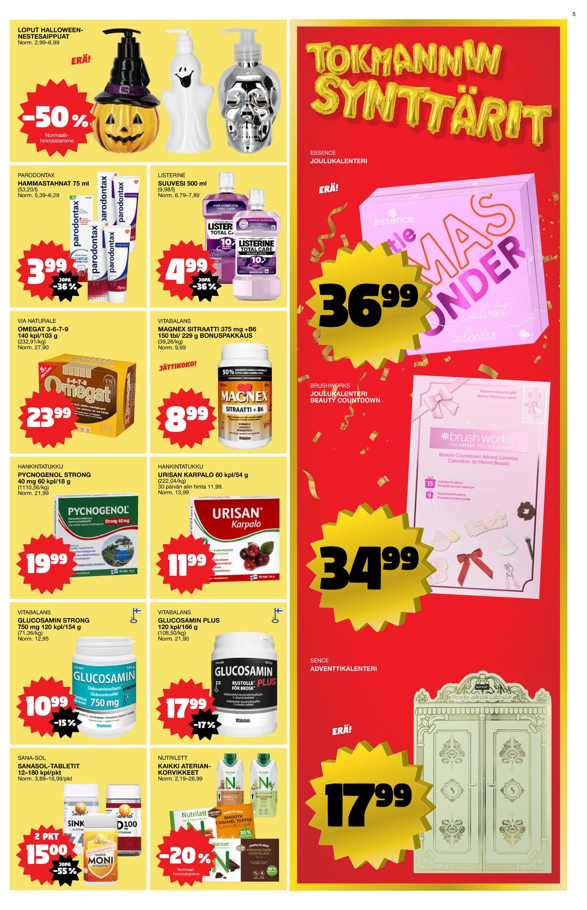 Katso ketjun Tokmanni tarjouslehti viikolta 44 sivustolla Viikkotarjoukset.fi. Löydät monia hyviä tarjouksia erilaisista tuotteista, esimerkiksi %product1% tai muista tuotteista. Lue tarjouslehti täältä! Sivu 5