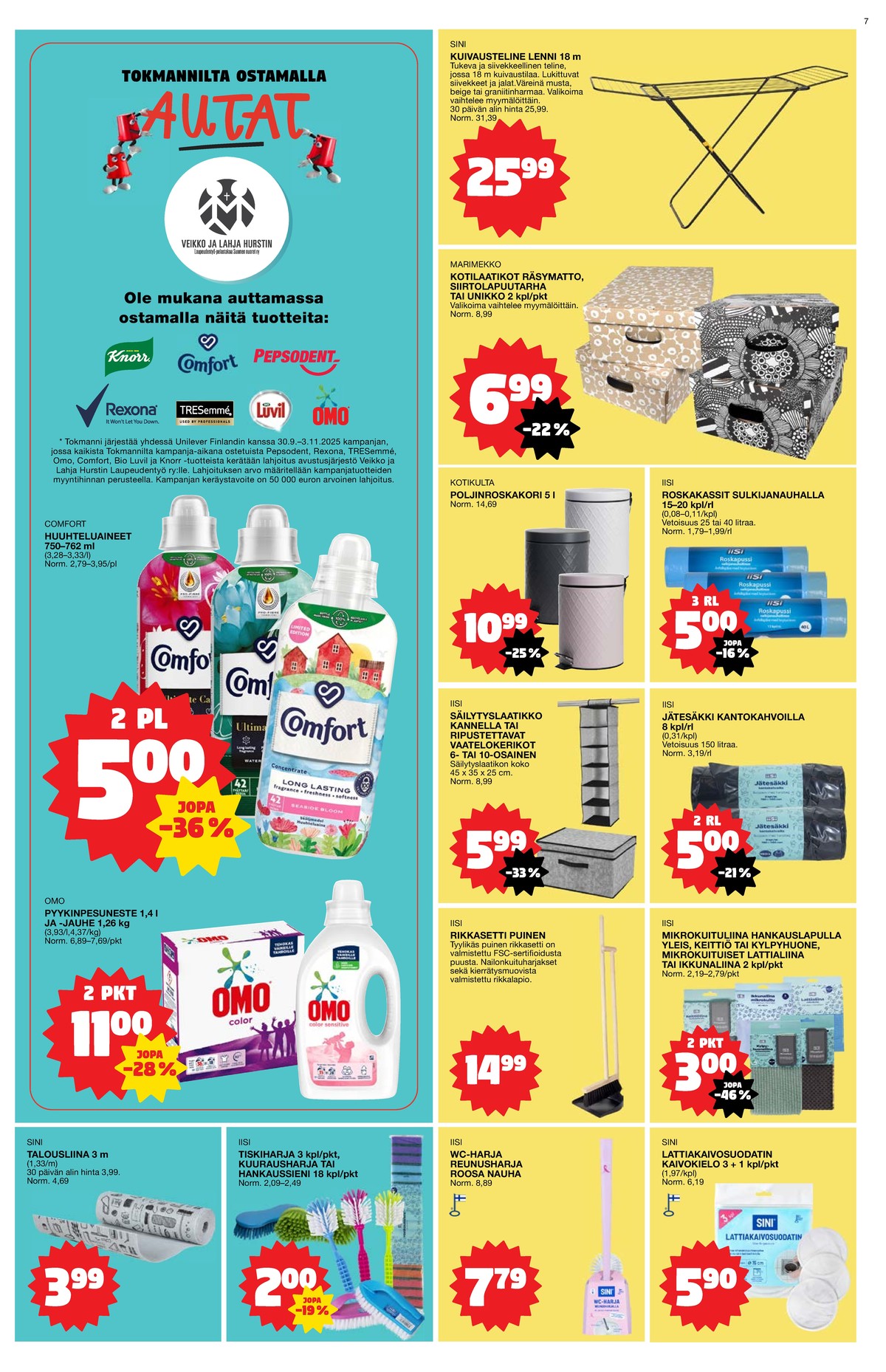 Katso ketjun Tokmanni tarjouslehti viikolta 44 sivustolla Viikkotarjoukset.fi. Löydät monia hyviä tarjouksia erilaisista tuotteista, esimerkiksi %product1% tai muista tuotteista. Lue tarjouslehti täältä! Sivu 7