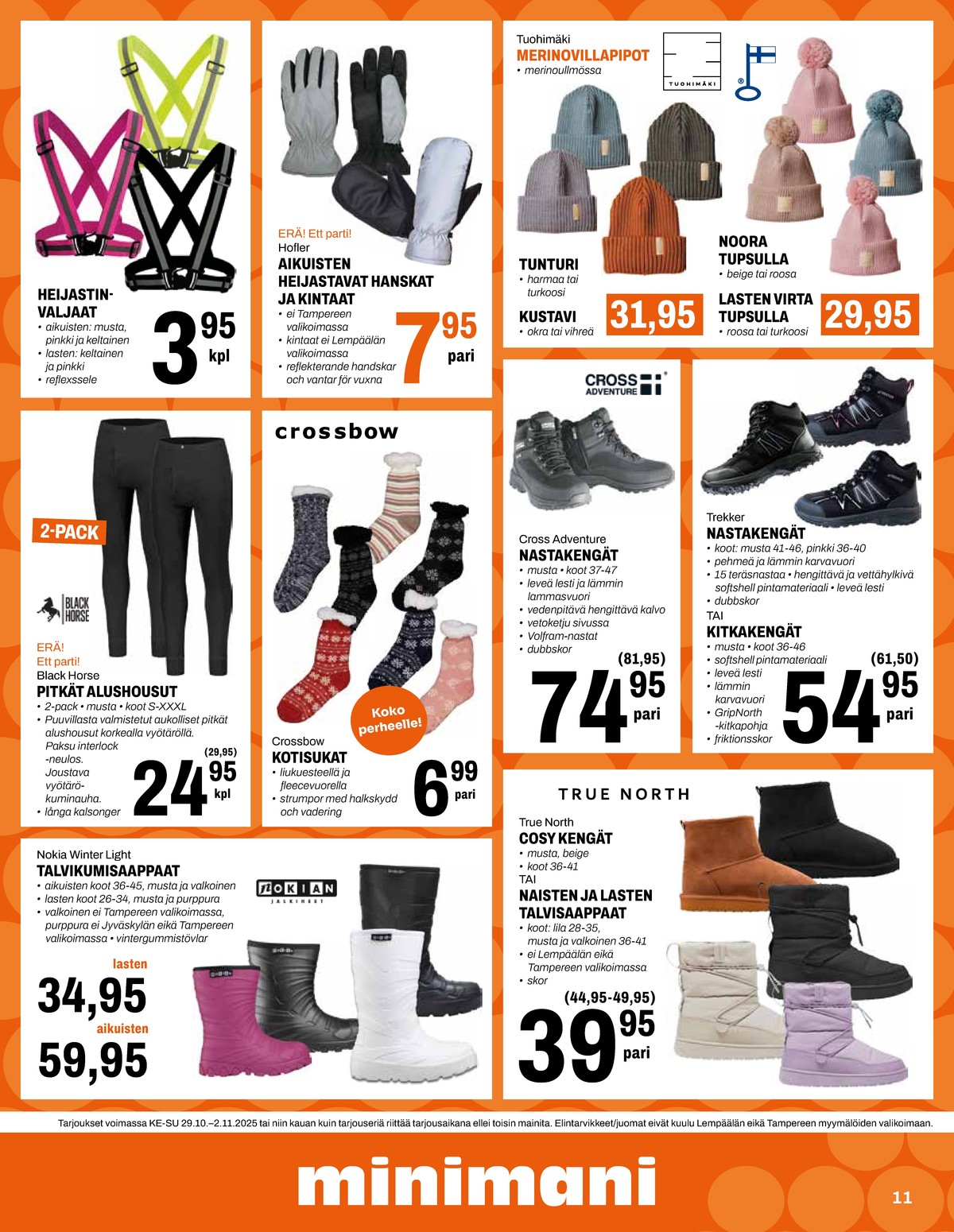 Katso ketjun Minimani tarjouslehti viikolta 44 sivustolla Viikkotarjoukset.fi. Löydät monia hyviä tarjouksia erilaisista tuotteista, esimerkiksi %product1% tai muista tuotteista. Lue tarjouslehti täältä! Sivu 11
