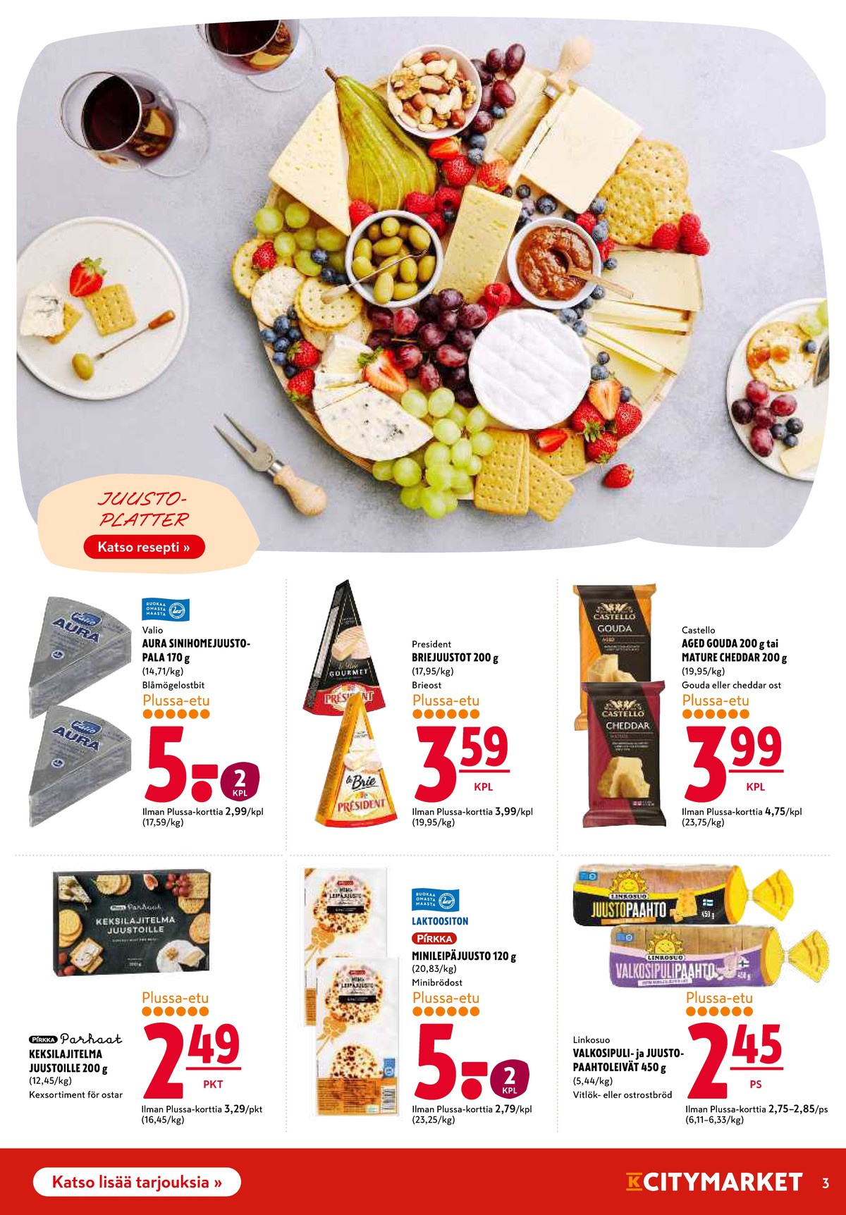 Katso ketjun K-Citymarket tarjouslehti viikolta 44 sivustolla Viikkotarjoukset.fi. Löydät monia hyviä tarjouksia erilaisista tuotteista, esimerkiksi homejuustot aura tai brie president. Lue tarjouslehti täältä! Sivu 3