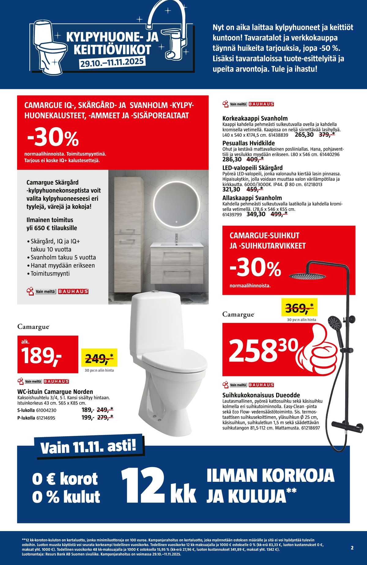 Katso ketjun Bauhaus tarjouslehti viikolta 45 sivustolla Viikkotarjoukset.fi. Löydät monia hyviä tarjouksia erilaisista tuotteista. Lue tarjouslehti täältä! Sivu 2