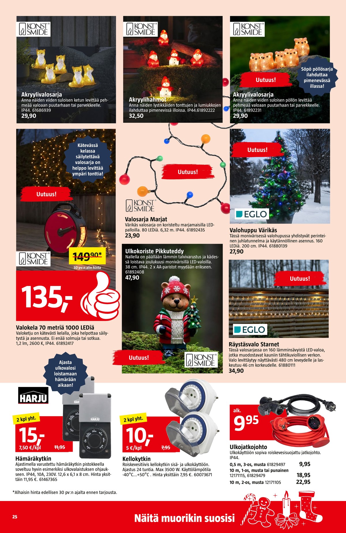 Katso ketjun Bauhaus tarjouslehti viikolta 45 sivustolla Viikkotarjoukset.fi. Löydät monia hyviä tarjouksia erilaisista tuotteista. Lue tarjouslehti täältä! Sivu 25