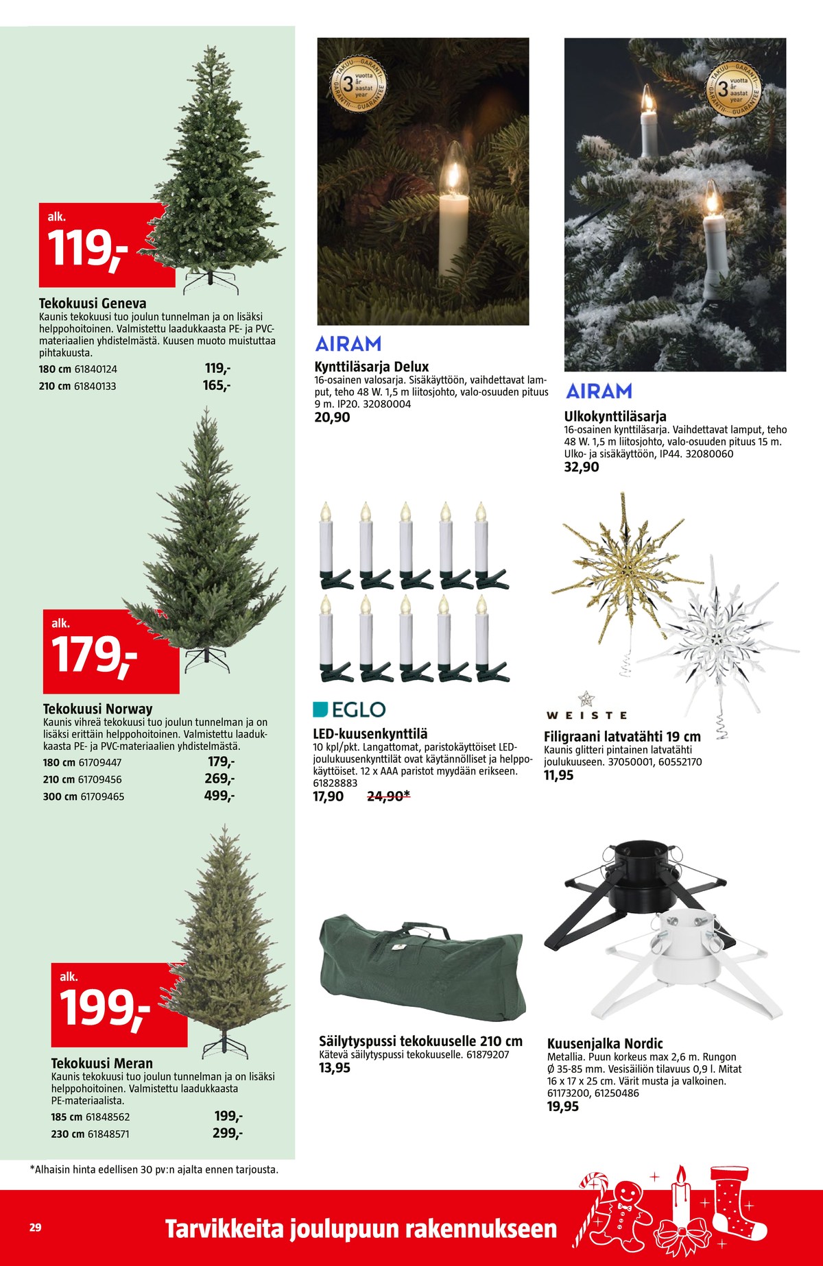 Katso ketjun Bauhaus tarjouslehti viikolta 45 sivustolla Viikkotarjoukset.fi. Löydät monia hyviä tarjouksia erilaisista tuotteista. Lue tarjouslehti täältä! Sivu 29