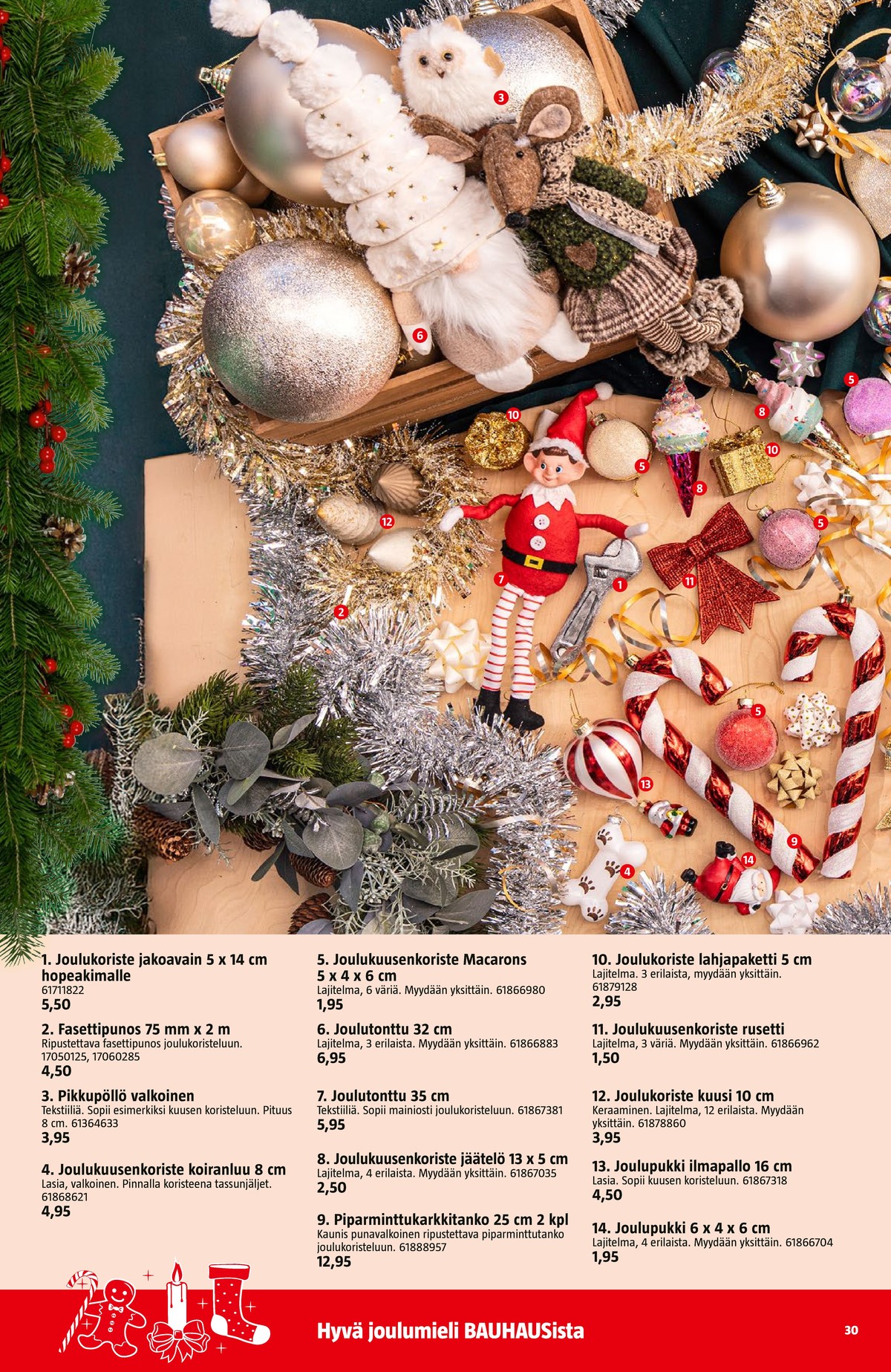 Katso ketjun Bauhaus tarjouslehti viikolta 45 sivustolla Viikkotarjoukset.fi. Löydät monia hyviä tarjouksia erilaisista tuotteista. Lue tarjouslehti täältä! Sivu 30