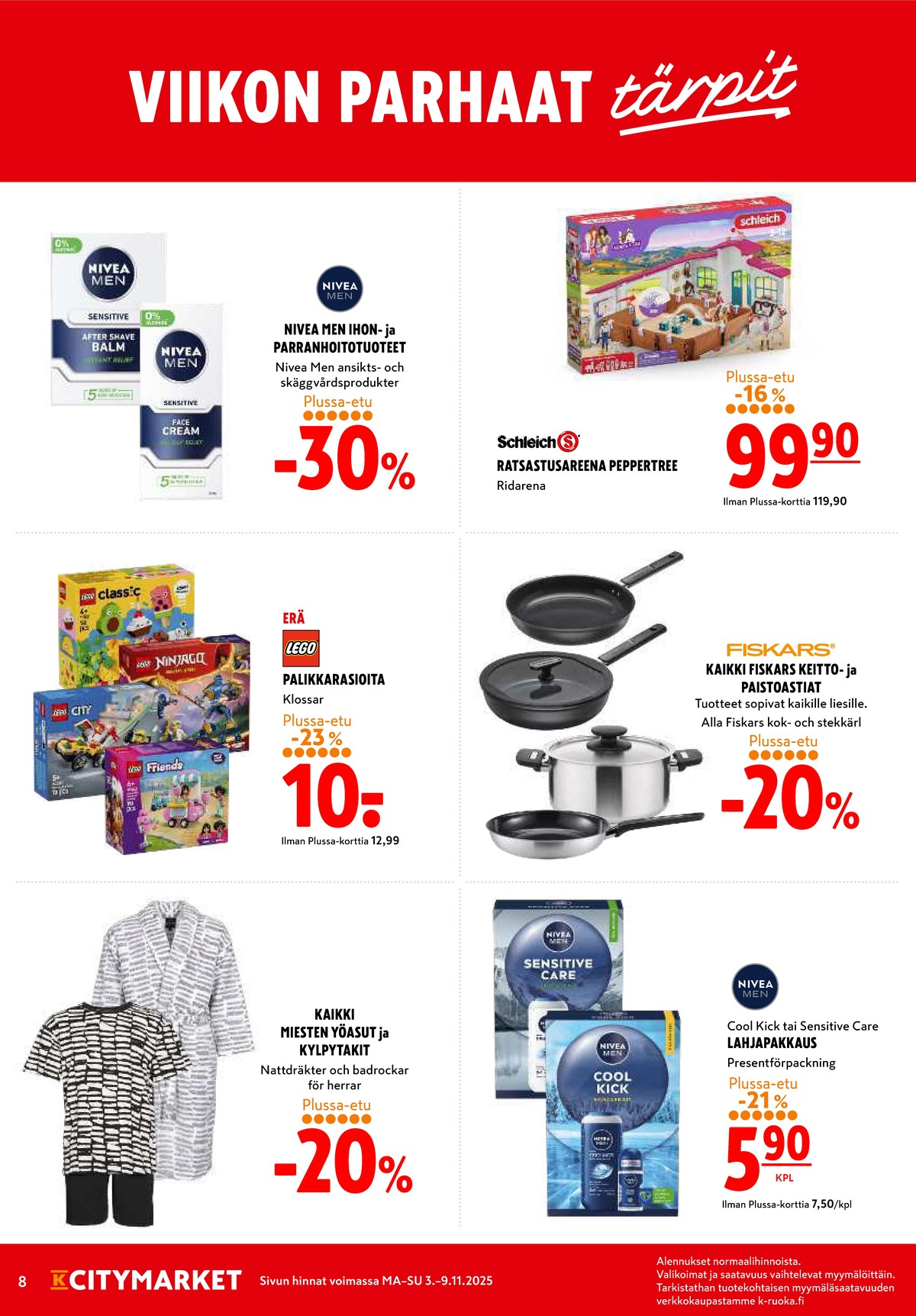 Katso ketjun K-Citymarket tarjouslehti viikolta 45 sivustolla Viikkotarjoukset.fi. Löydät monia hyviä tarjouksia erilaisista tuotteista, esimerkiksi lahjapakkaus nivea men tai paisto- ja keittoastiat fiskars. Lue tarjouslehti täältä! Sivu 8