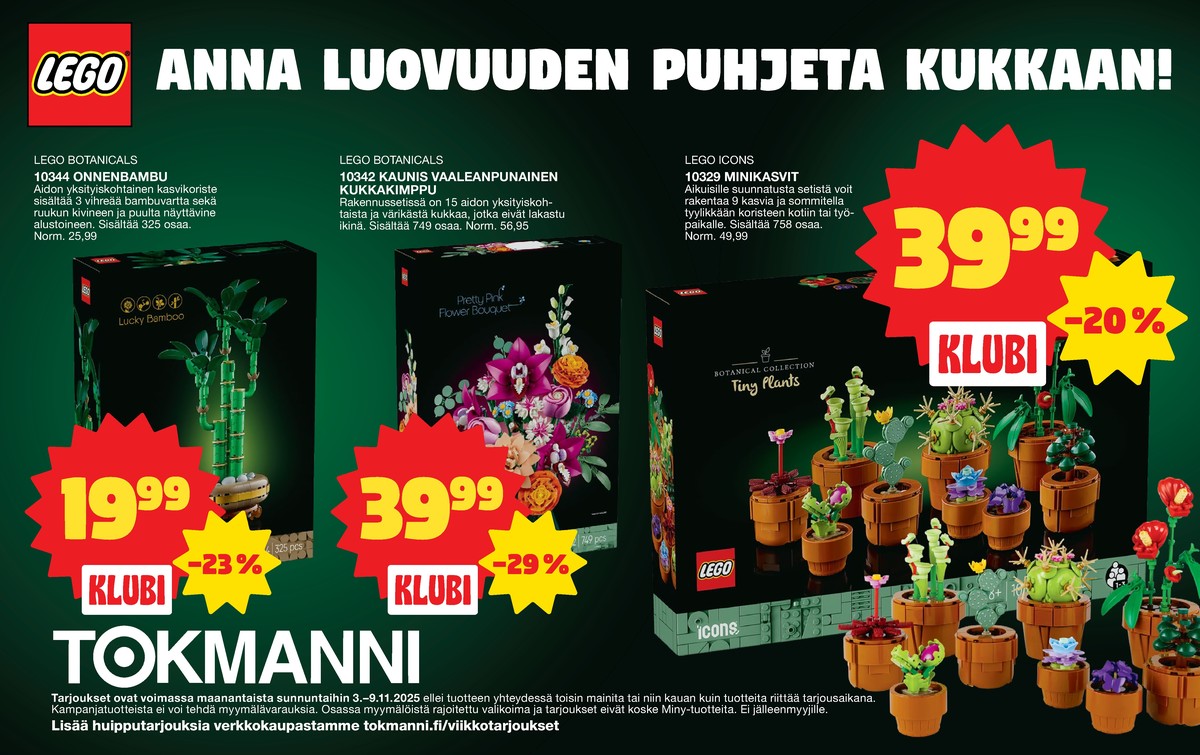 Katso ketjun Tokmanni tarjouslehti viikolta 45 sivustolla Viikkotarjoukset.fi. Löydät monia hyviä tarjouksia erilaisista tuotteista. Lue tarjouslehti täältä! Sivu 4