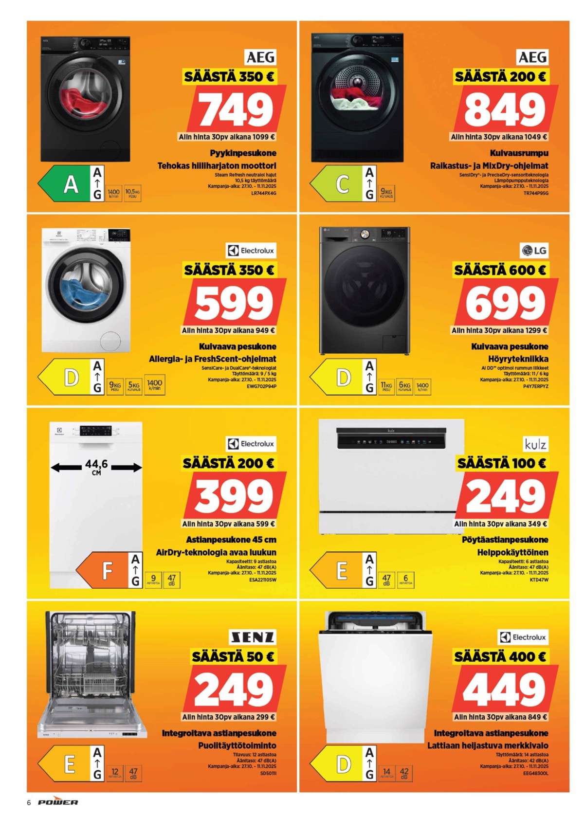 Katso ketjun Power tarjouslehti viikolta 45 sivustolla Viikkotarjoukset.fi. Löydät monia hyviä tarjouksia erilaisista tuotteista. Lue tarjouslehti täältä! Sivu 6