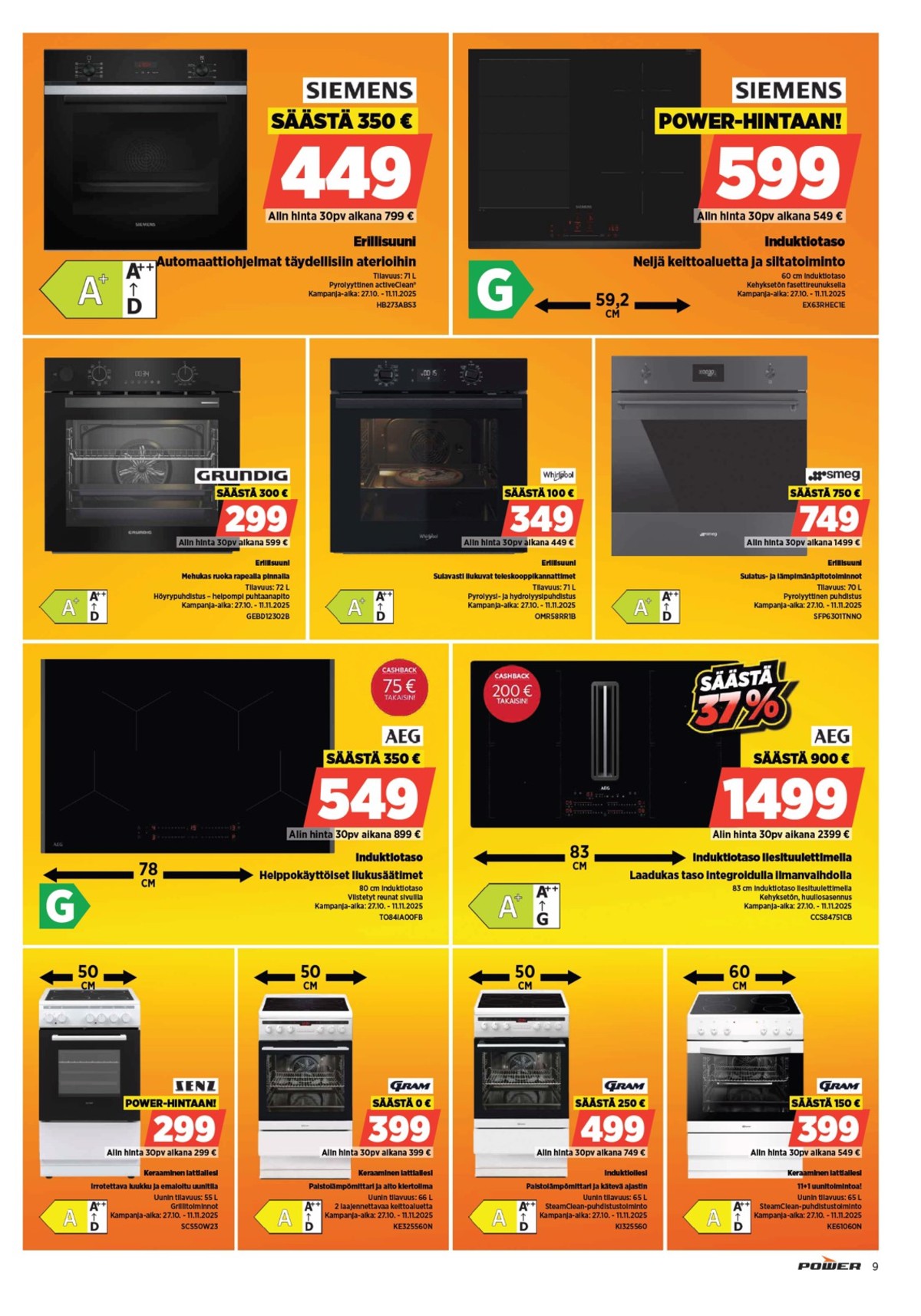 Katso ketjun Power tarjouslehti viikolta 45 sivustolla Viikkotarjoukset.fi. Löydät monia hyviä tarjouksia erilaisista tuotteista, esimerkiksi %product1% tai muista tuotteista. Lue tarjouslehti täältä! Sivu 9