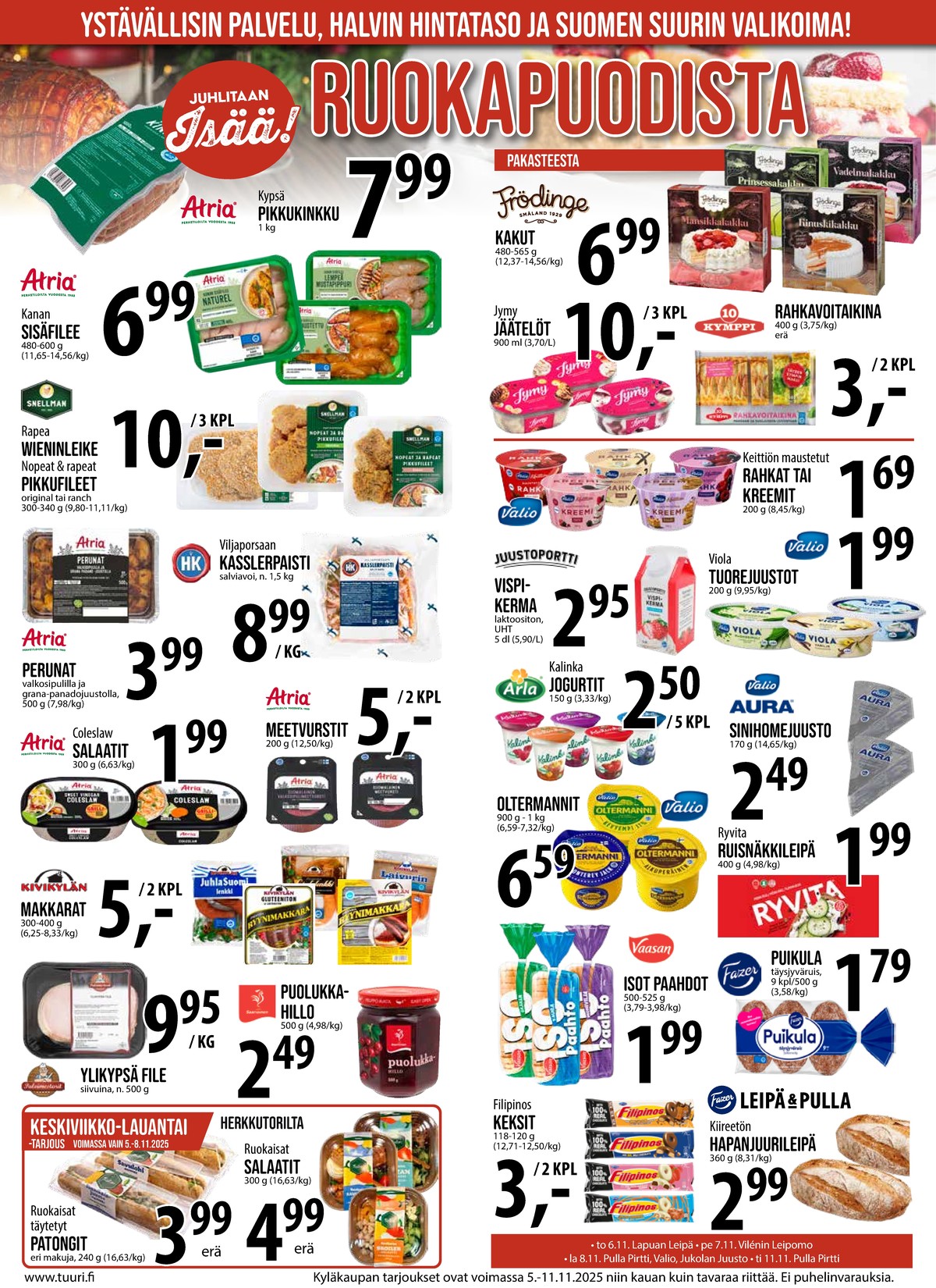 Katso ketjun Keskinen tarjouslehti viikolta 45 sivustolla Viikkotarjoukset.fi. Löydät monia hyviä tarjouksia erilaisista tuotteista. Lue tarjouslehti täältä! Sivu 9