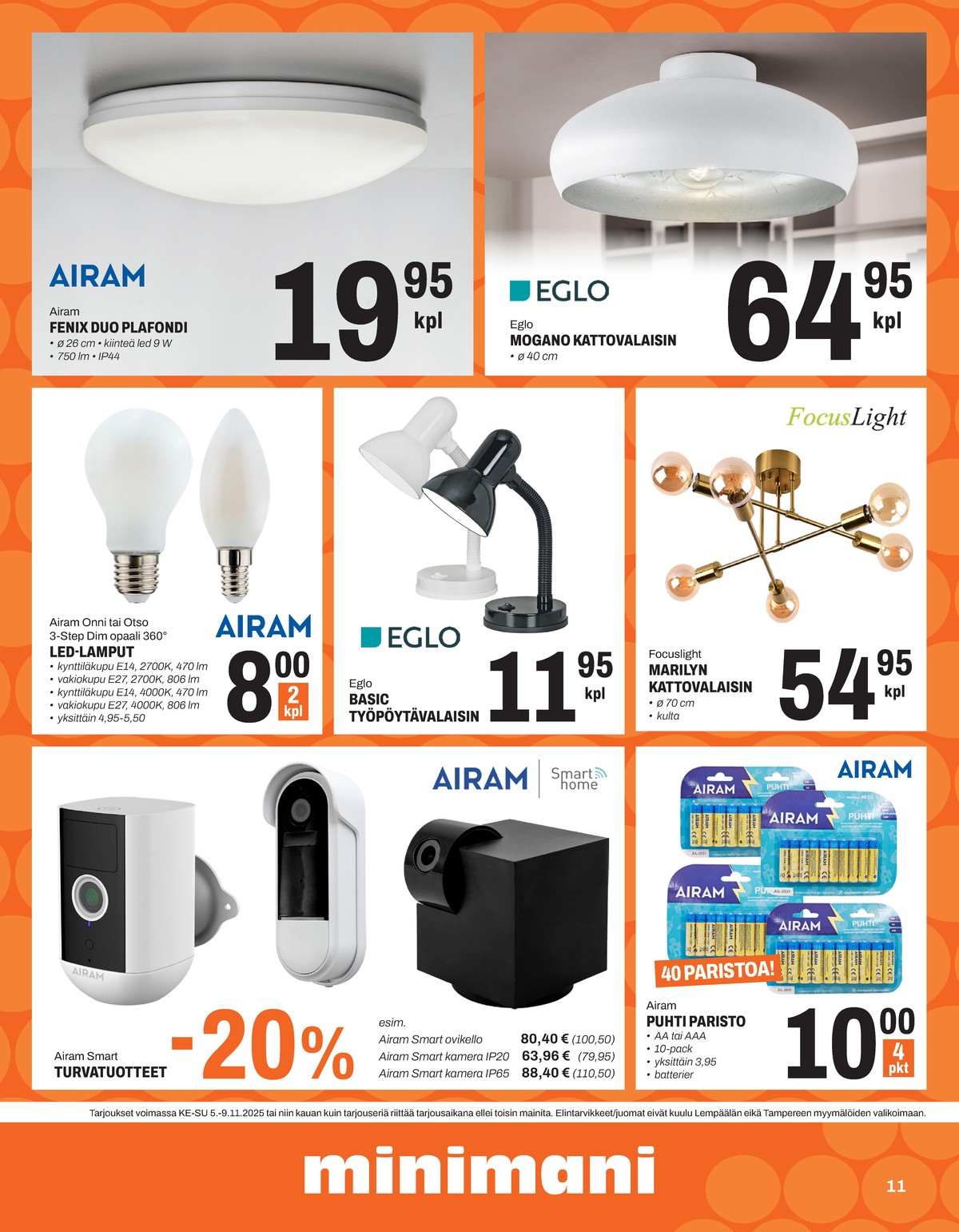 Katso ketjun Minimani tarjouslehti viikolta 45 sivustolla Viikkotarjoukset.fi. Löydät monia hyviä tarjouksia erilaisista tuotteista, esimerkiksi %product1% tai muista tuotteista. Lue tarjouslehti täältä! Sivu 11