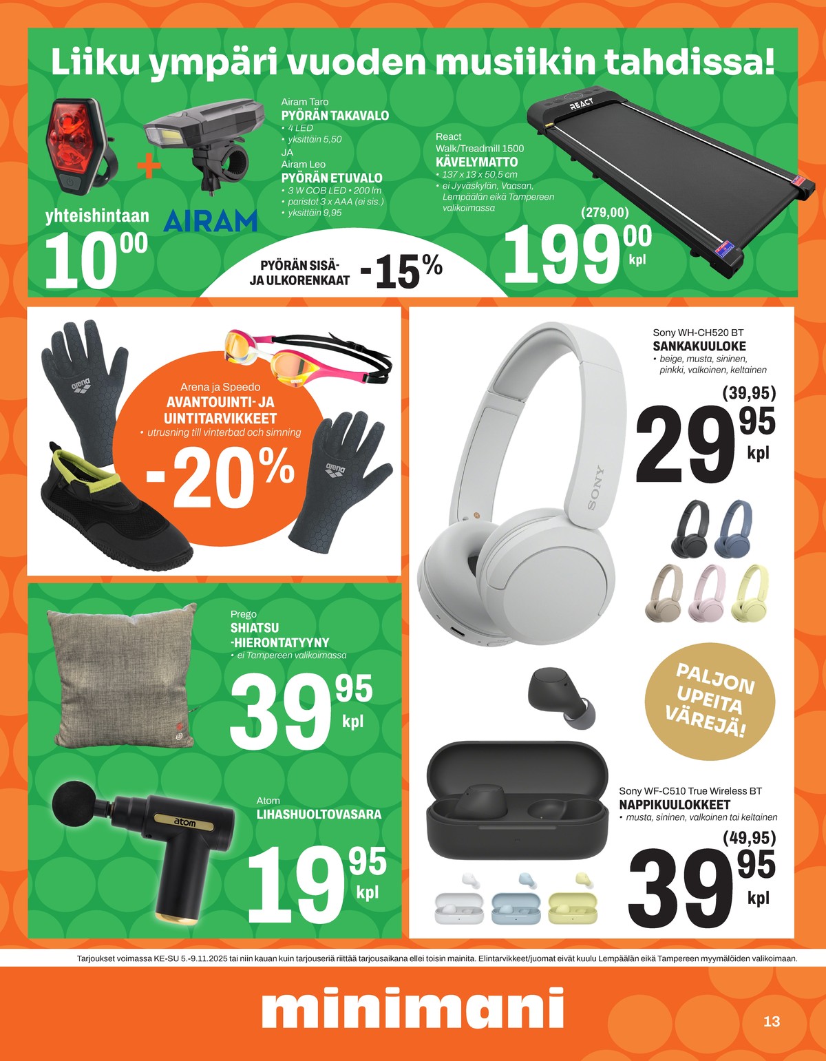 Katso ketjun Minimani tarjouslehti viikolta 45 sivustolla Viikkotarjoukset.fi. Löydät monia hyviä tarjouksia erilaisista tuotteista, esimerkiksi %product1% tai muista tuotteista. Lue tarjouslehti täältä! Sivu 13