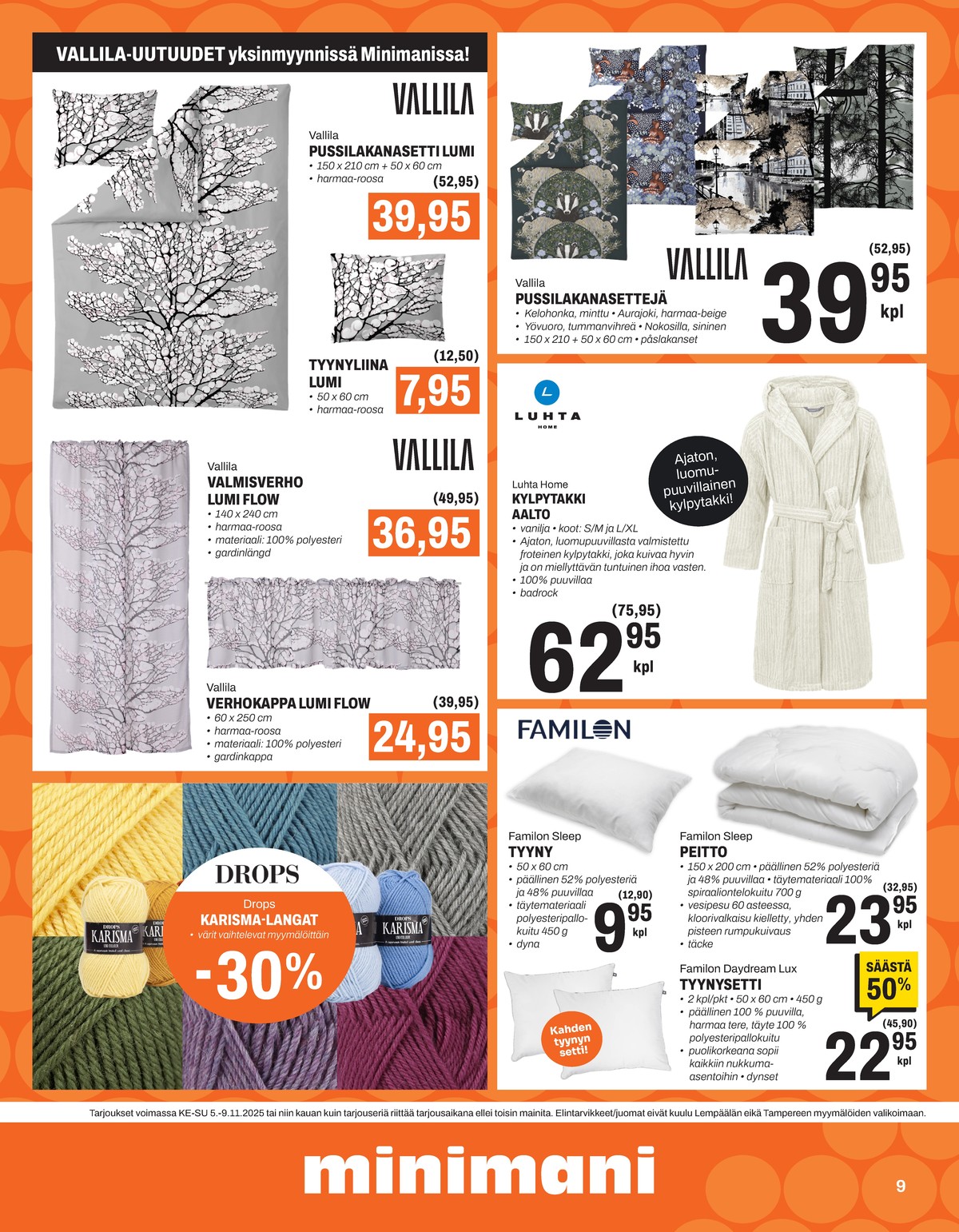 Katso ketjun Minimani tarjouslehti viikolta 45 sivustolla Viikkotarjoukset.fi. Löydät monia hyviä tarjouksia erilaisista tuotteista, esimerkiksi %product1% tai muista tuotteista. Lue tarjouslehti täältä! Sivu 9
