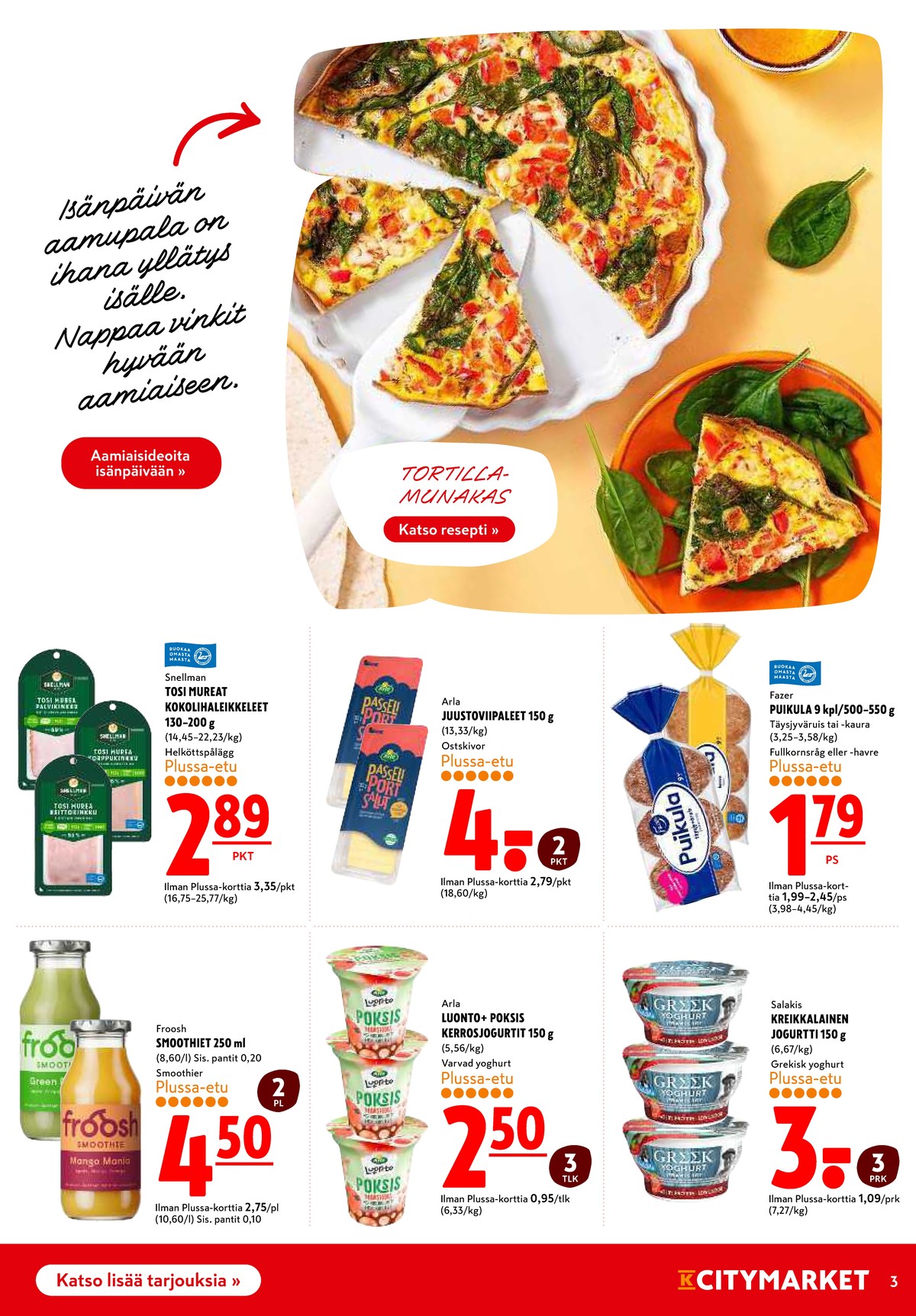 Katso ketjun K-Citymarket tarjouslehti viikolta 45 sivustolla Viikkotarjoukset.fi. Löydät monia hyviä tarjouksia erilaisista tuotteista, esimerkiksi leikkeleet snellman tai viipalejuustot arla. Lue tarjouslehti täältä! Sivu 3