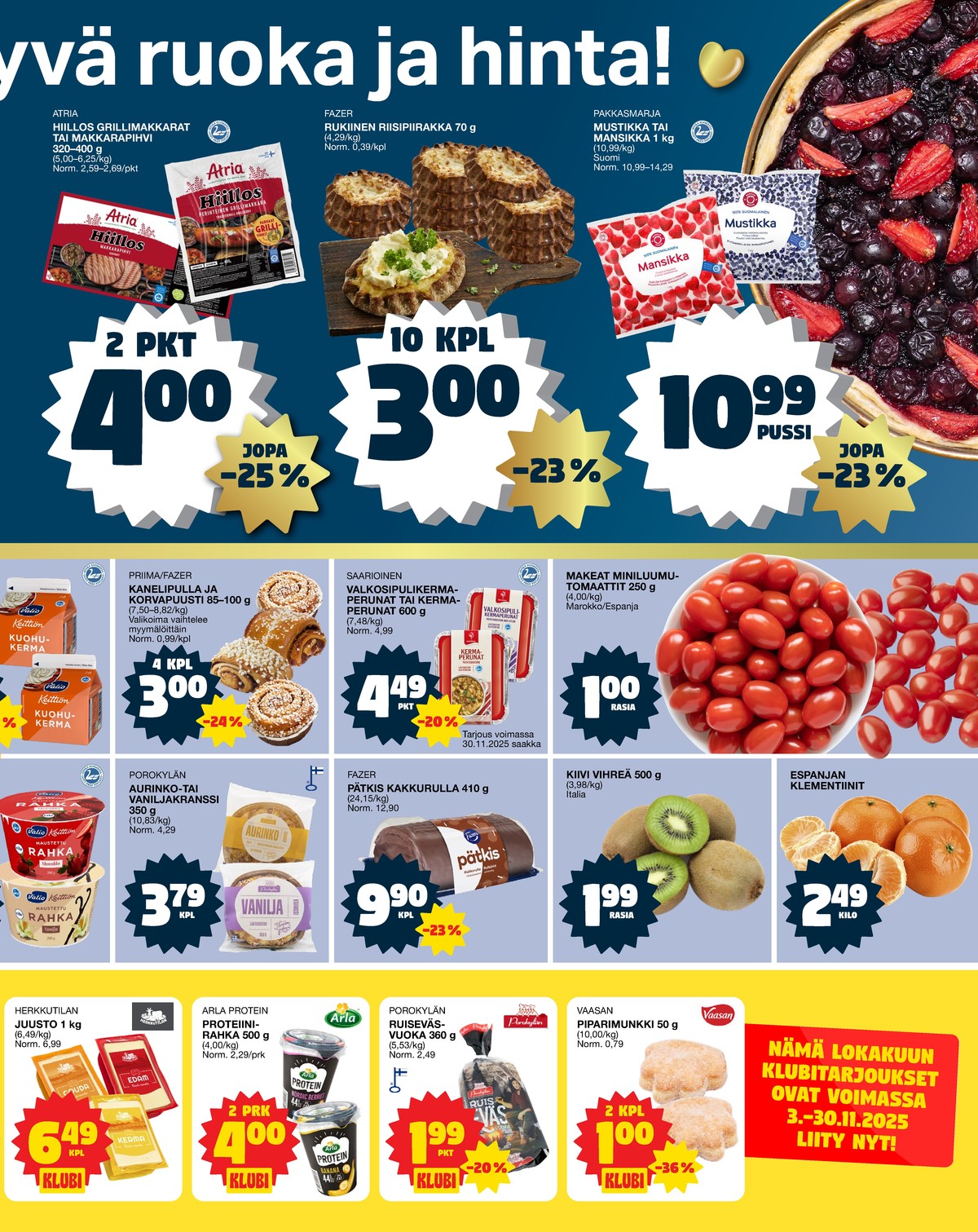 Katso ketjun Tokmanni tarjouslehti viikolta 45 sivustolla Viikkotarjoukset.fi. Löydät monia hyviä tarjouksia erilaisista tuotteista, esimerkiksi palajuustot herkkutila tai rahkat arla. Lue tarjouslehti täältä! Sivu 3