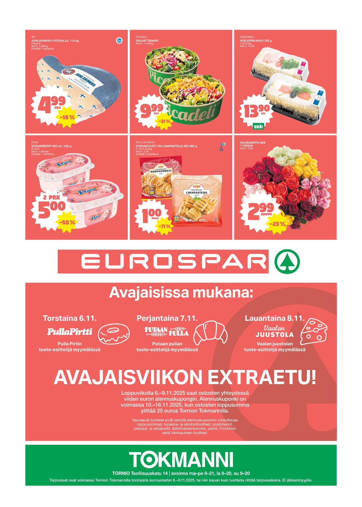Katso ketjun Tokmanni tarjouslehti viikolta 45 sivustolla Viikkotarjoukset.fi. Löydät monia hyviä tarjouksia erilaisista tuotteista, esimerkiksi kinkut hk tai valmissalaatit ei määritelty. Lue tarjouslehti täältä! Sivu 8
