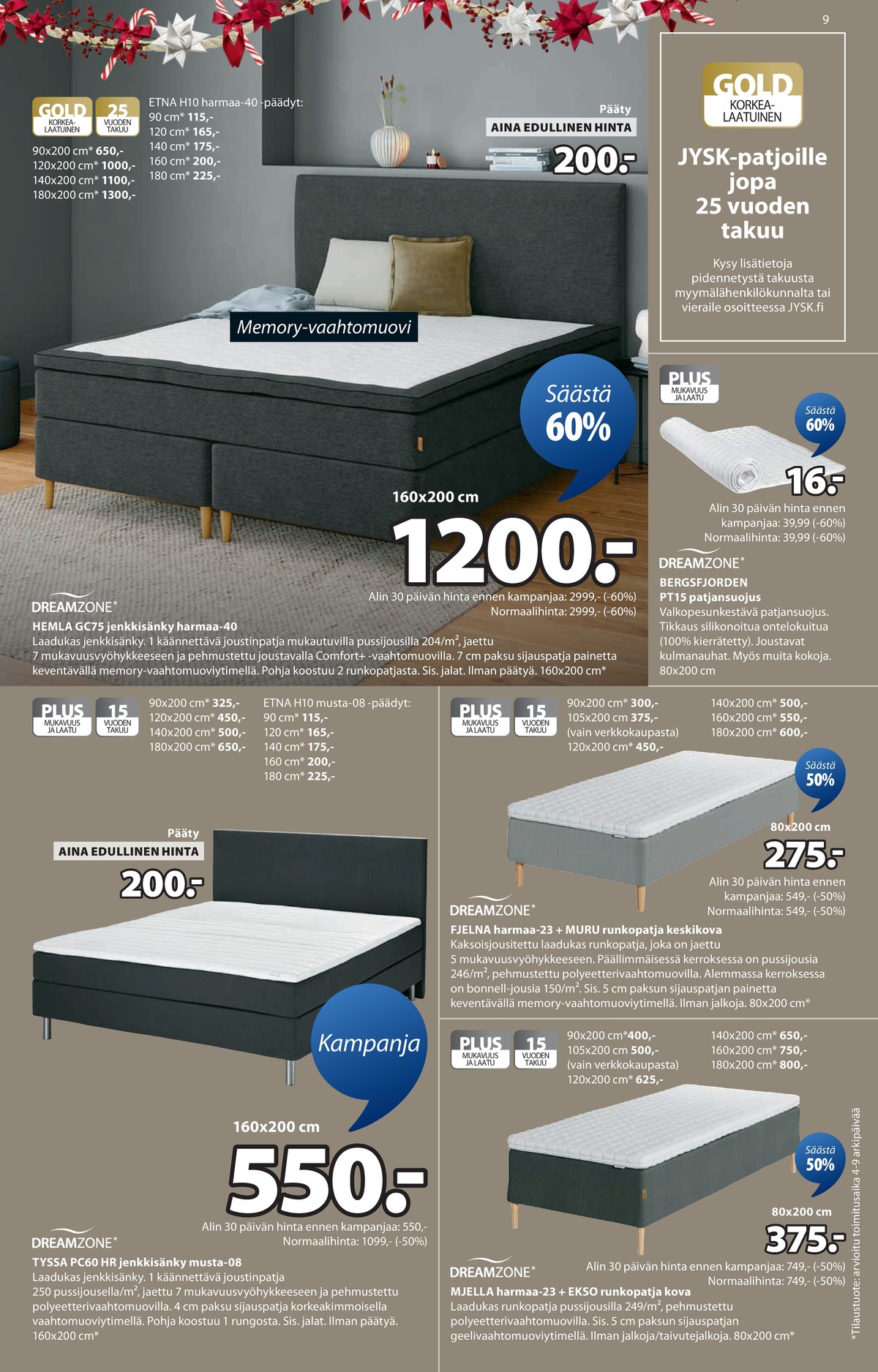 Katso ketjun Jysk tarjouslehti viikolta 45 sivustolla Viikkotarjoukset.fi. Löydät monia hyviä tarjouksia erilaisista tuotteista. Lue tarjouslehti täältä! Sivu 10