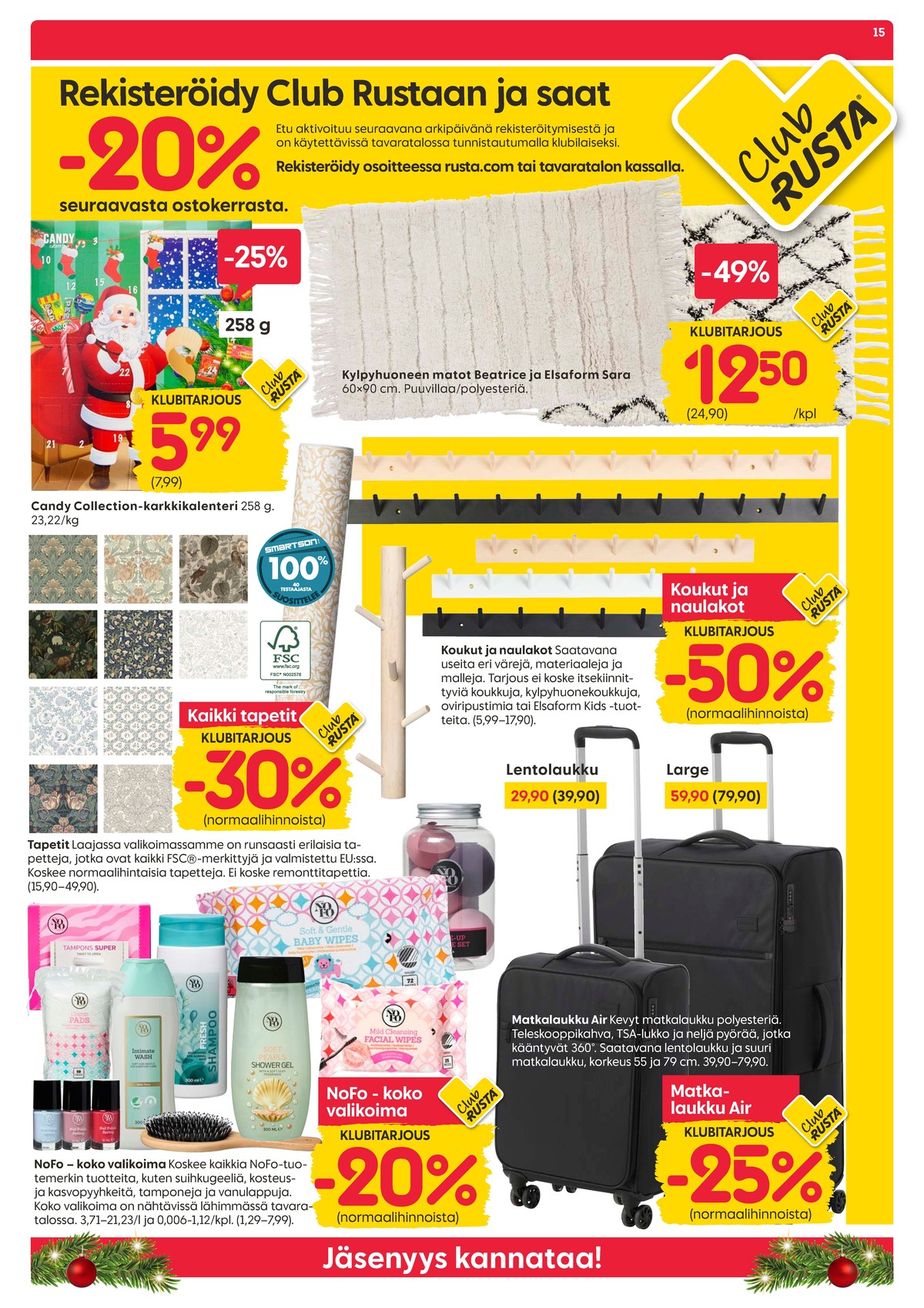 Katso ketjun Rusta tarjouslehti viikolta 45 sivustolla Viikkotarjoukset.fi. Löydät monia hyviä tarjouksia erilaisista tuotteista, esimerkiksi joulukalenterit ei määritelty tai kylpyhuoneenmatot ei määritelty. Lue tarjouslehti täältä! Sivu 15