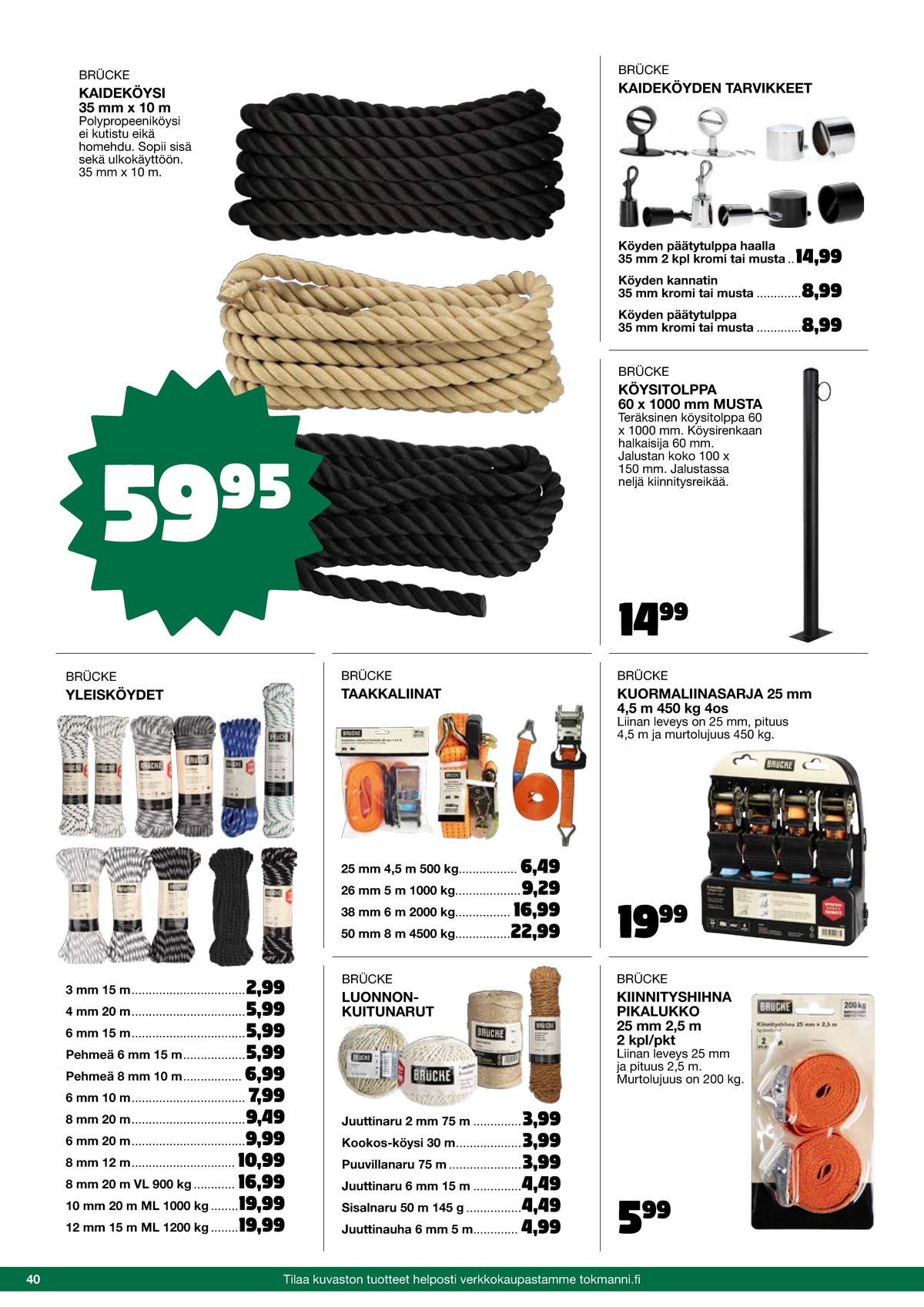 Katso ketjun Tokmanni tarjouslehti viikolta 46 sivustolla Viikkotarjoukset.fi. Löydät monia hyviä tarjouksia erilaisista tuotteista, esimerkiksi %product1% tai muista tuotteista. Lue tarjouslehti täältä! Sivu 40