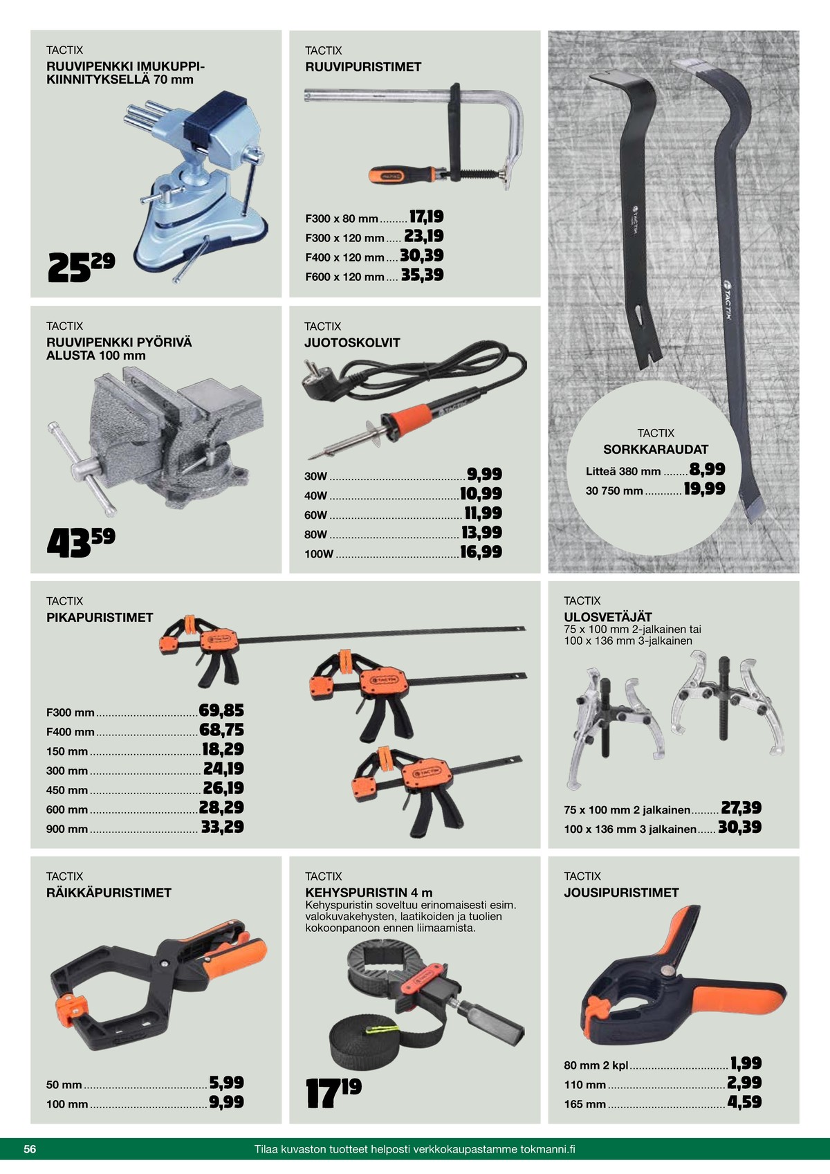 Katso ketjun Tokmanni tarjouslehti viikolta 46 sivustolla Viikkotarjoukset.fi. Löydät monia hyviä tarjouksia erilaisista tuotteista. Lue tarjouslehti täältä! Sivu 56