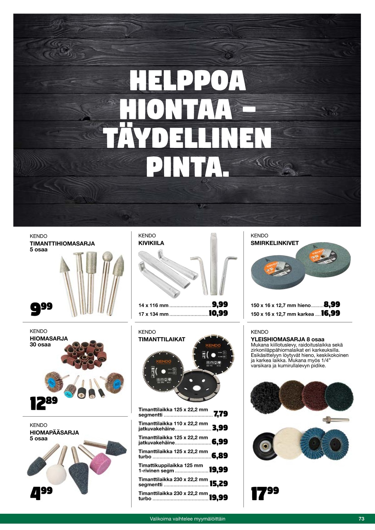 Katso ketjun Tokmanni tarjouslehti viikolta 46 sivustolla Viikkotarjoukset.fi. Löydät monia hyviä tarjouksia erilaisista tuotteista. Lue tarjouslehti täältä! Sivu 73