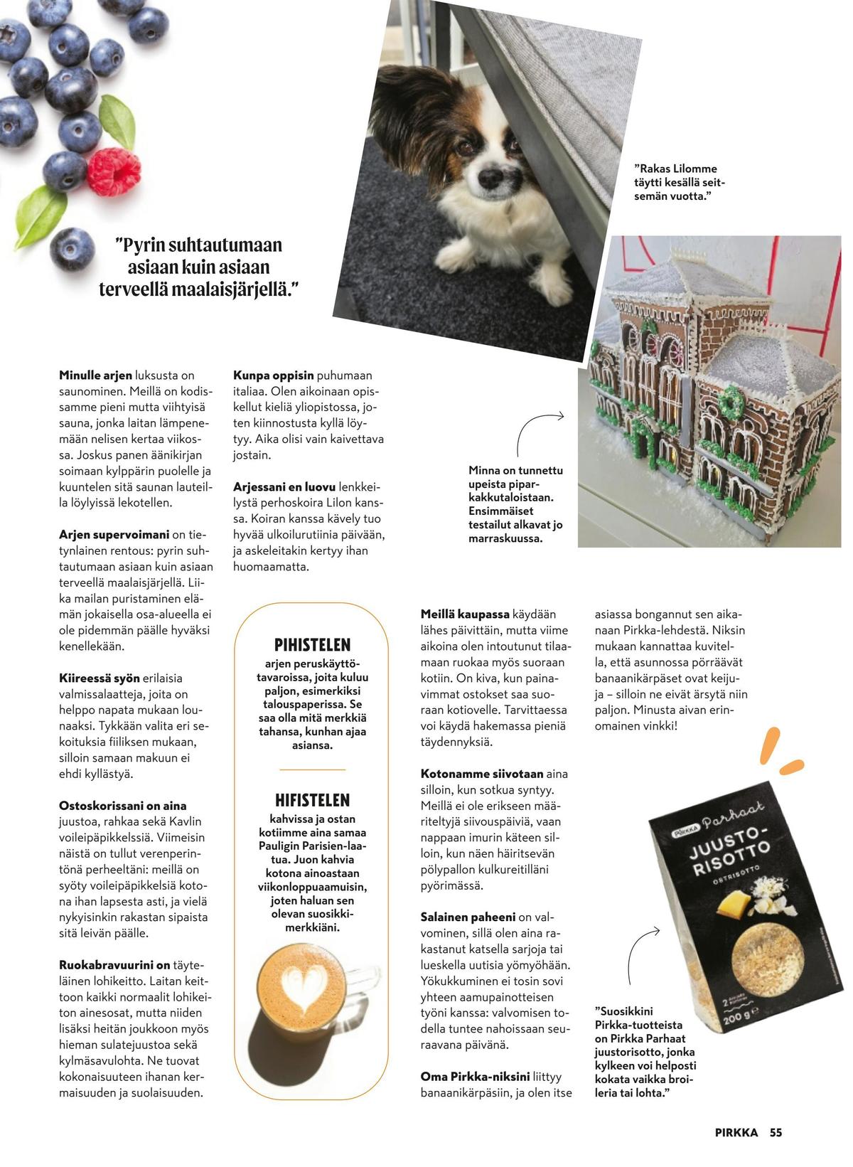 Katso ketjun Pirkka tarjouslehti viikolta 46 sivustolla Viikkotarjoukset.fi. Löydät monia hyviä tarjouksia erilaisista tuotteista. Lue tarjouslehti täältä! Sivu 55