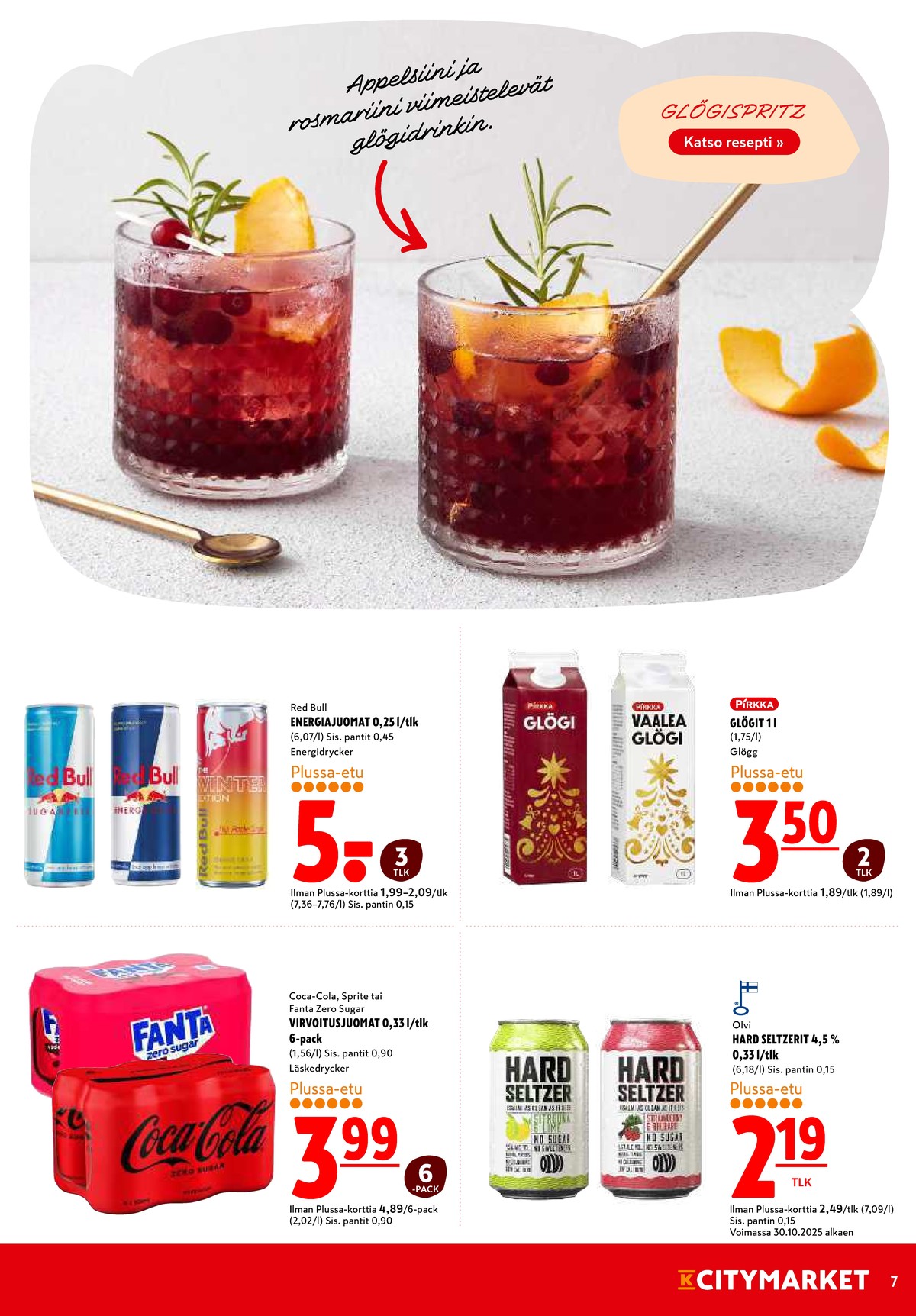 Katso ketjun K-Citymarket tarjouslehti viikolta 46 sivustolla Viikkotarjoukset.fi. Löydät monia hyviä tarjouksia erilaisista tuotteista. Lue tarjouslehti täältä! Sivu 7
