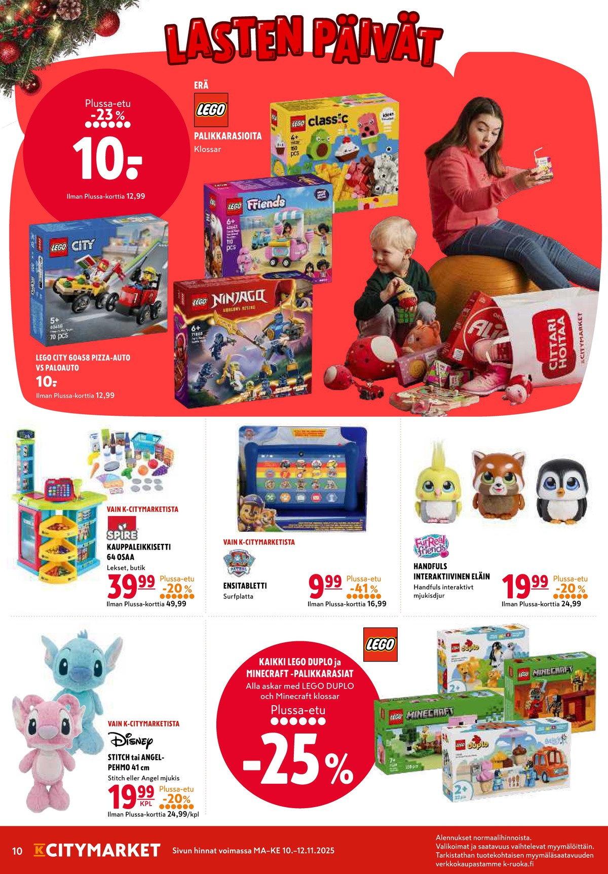 Katso ketjun K-Citymarket tarjouslehti viikolta 46 sivustolla Viikkotarjoukset.fi. Löydät monia hyviä tarjouksia erilaisista tuotteista. Lue tarjouslehti täältä! Sivu 10