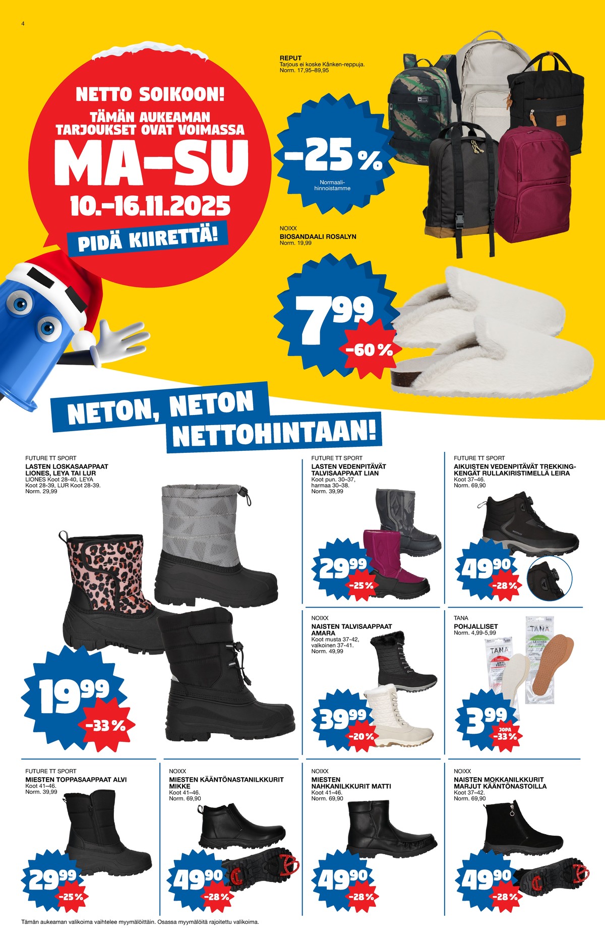 Katso ketjun Tokmanni tarjouslehti viikolta 46 sivustolla Viikkotarjoukset.fi. Löydät monia hyviä tarjouksia erilaisista tuotteista. Lue tarjouslehti täältä! Sivu 4